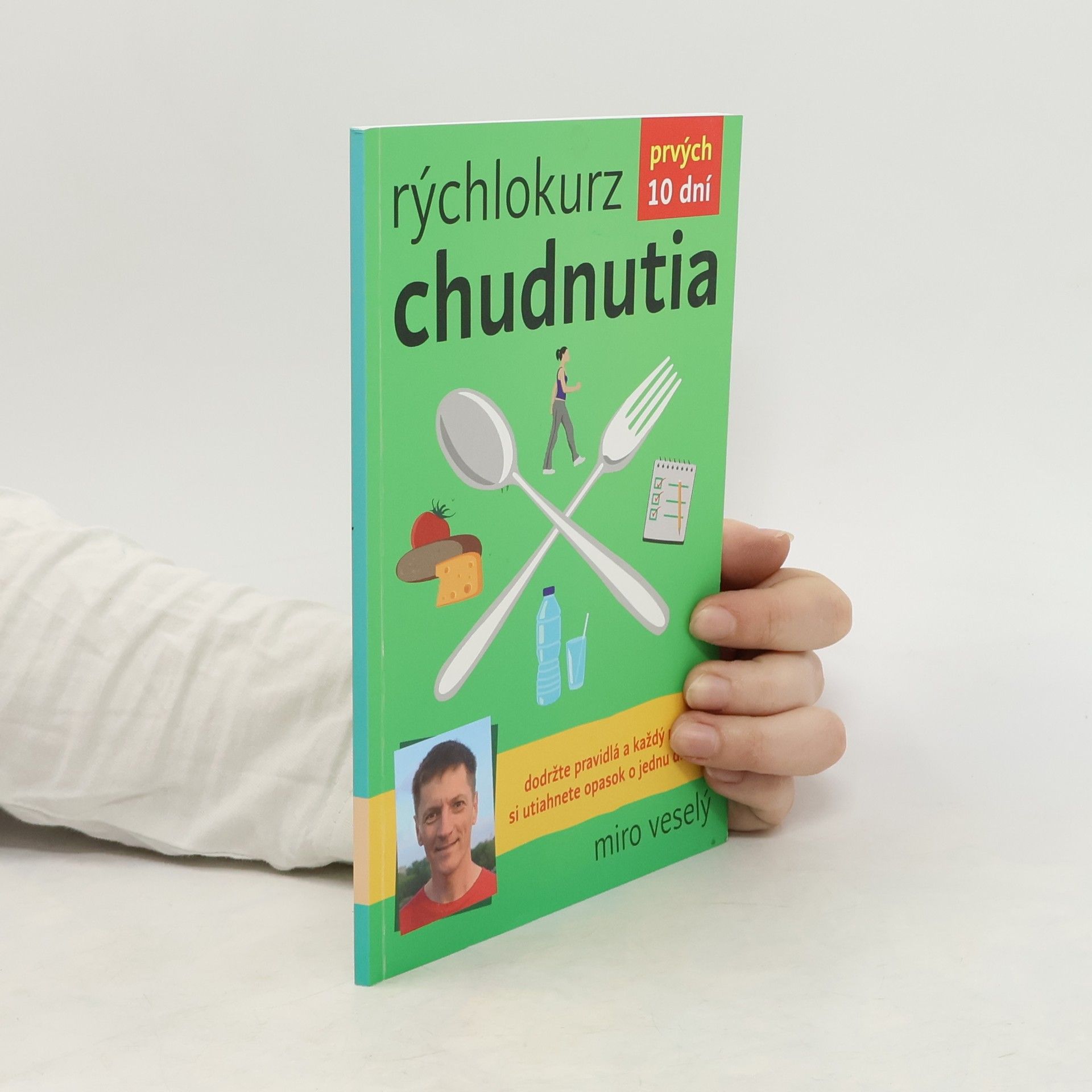 Miro Veselý Rýchlokurz chudnutia