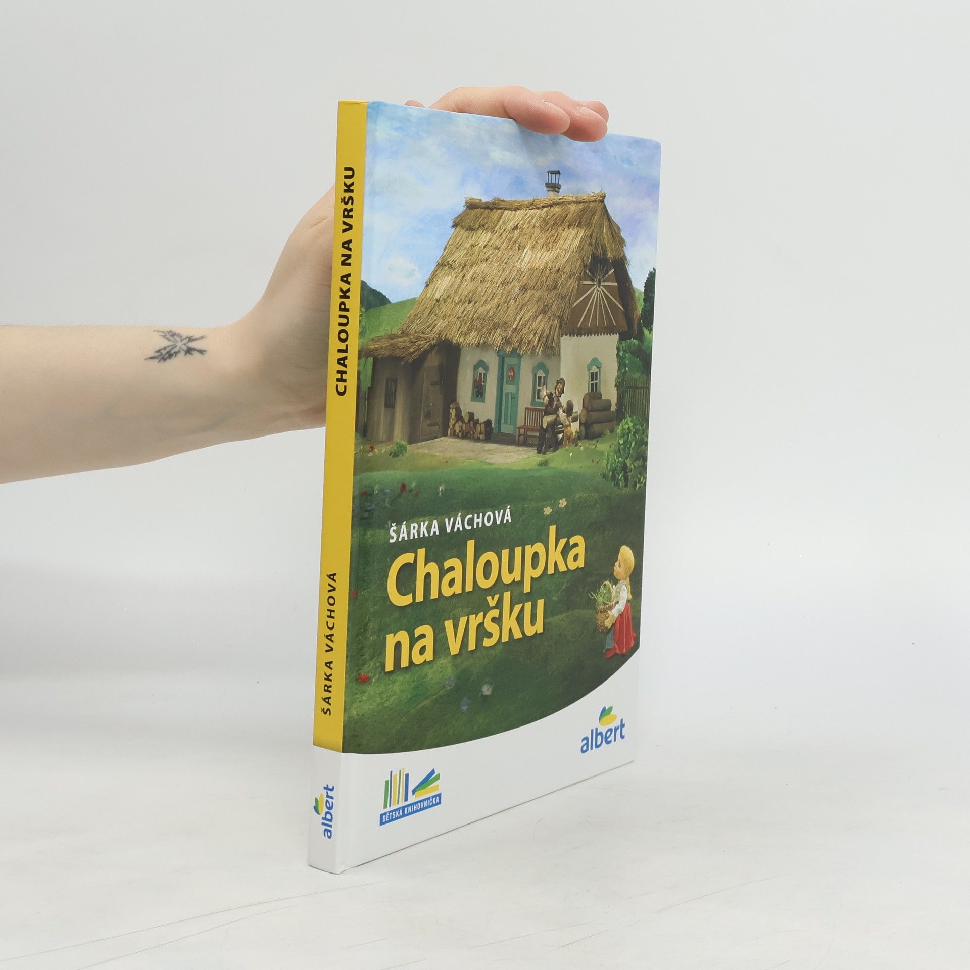 Šárka Váchová Chaloupka na vršku