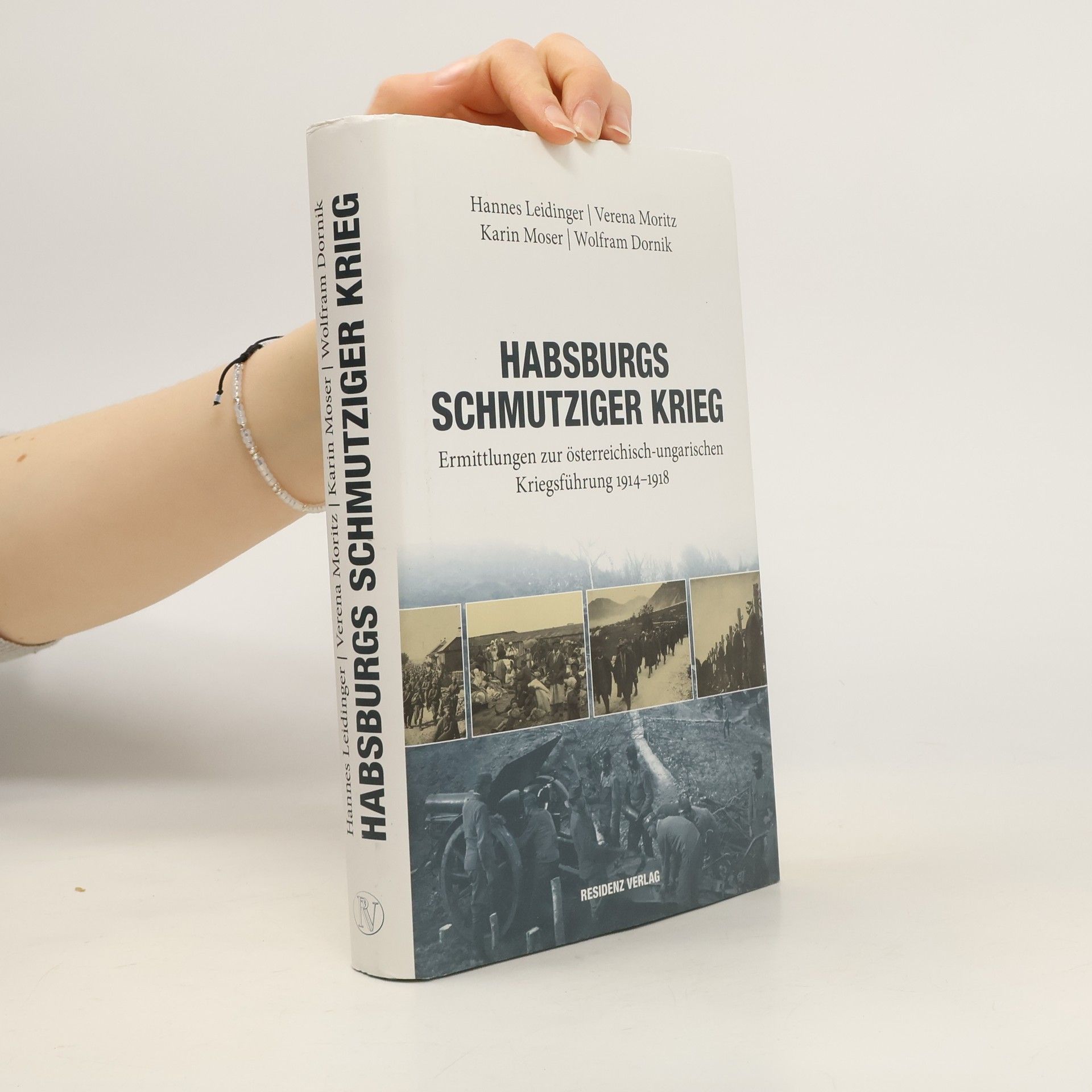 Hannes Leidinger Habsburgs schmutziger Krieg
