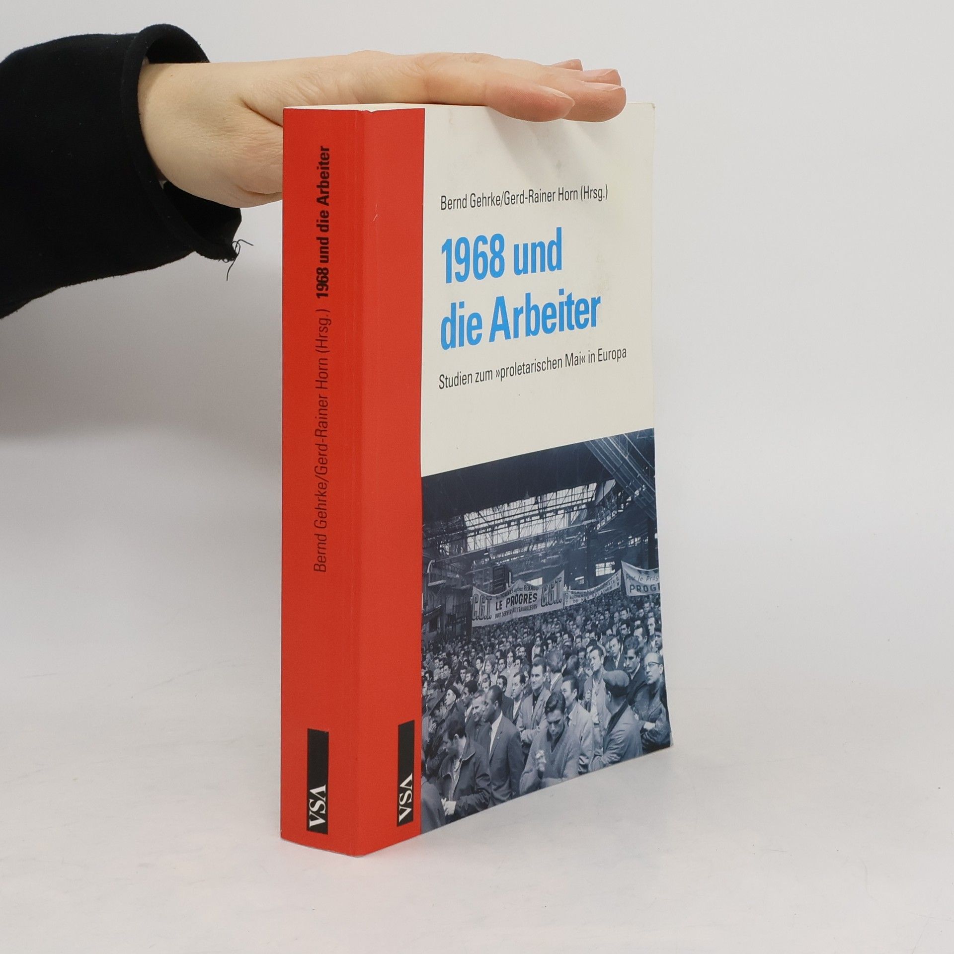 Bernd Gehrke 1968 und die Arbeiter