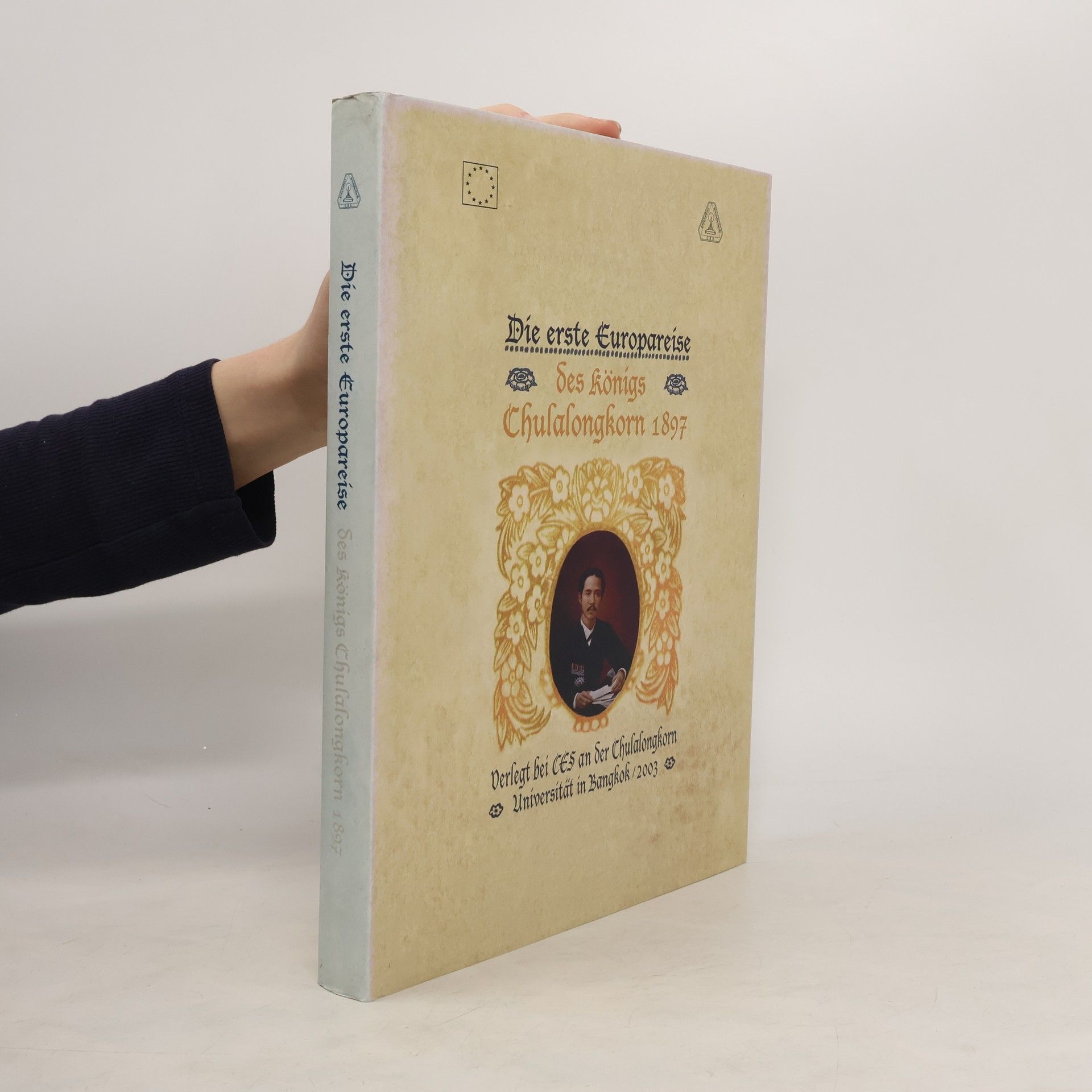 Collectif d'auteurs Die erste Europareise des Königs Chulalongkorn 1897