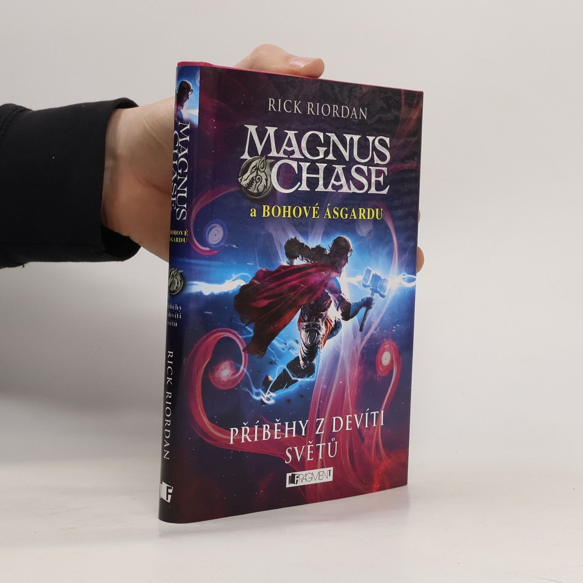 Rick Riordan Magnus Chase a bohové Ásgardu. Příběhy z devíti světů