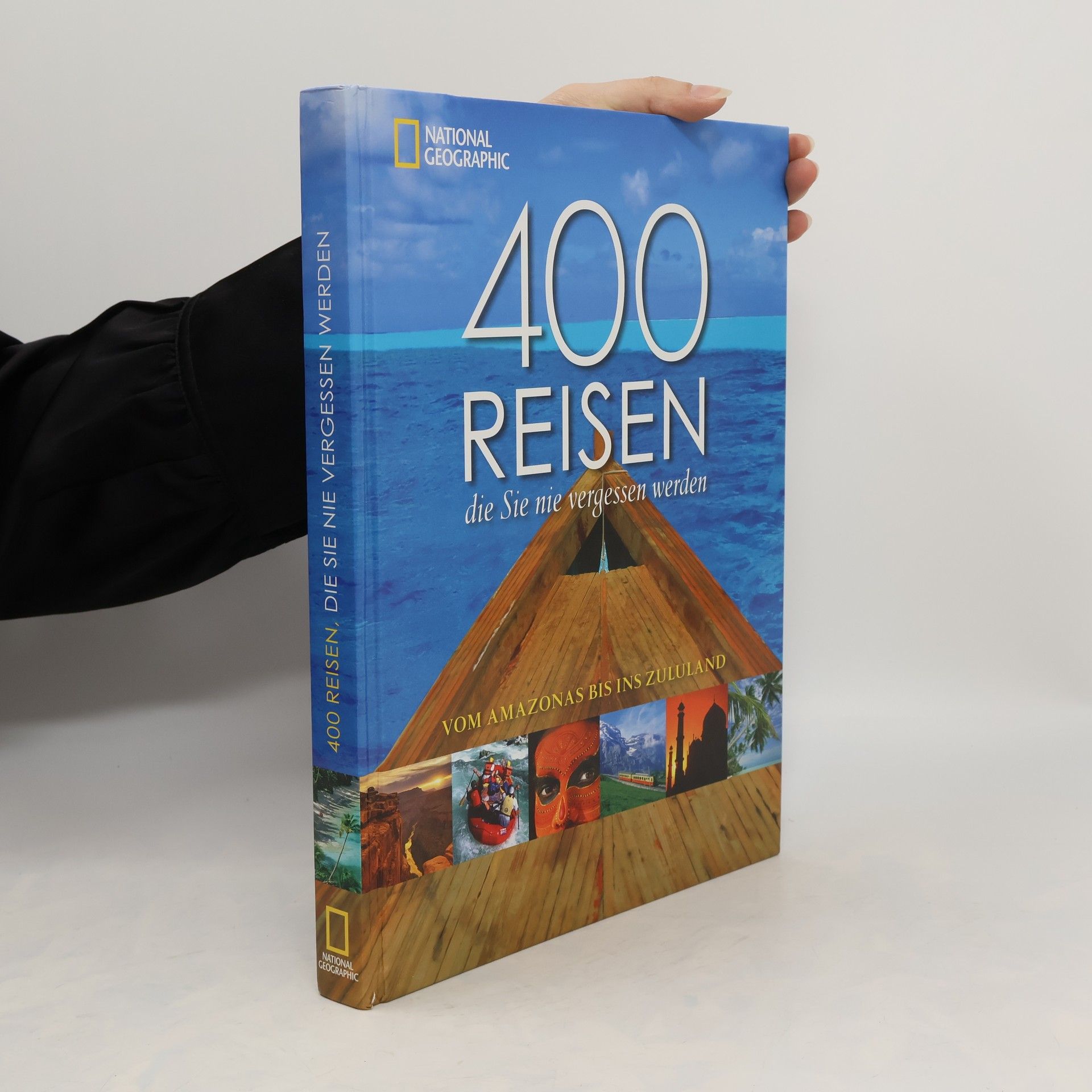 Keith Bellows 400 Reisen, die Sie nie vergessen werden