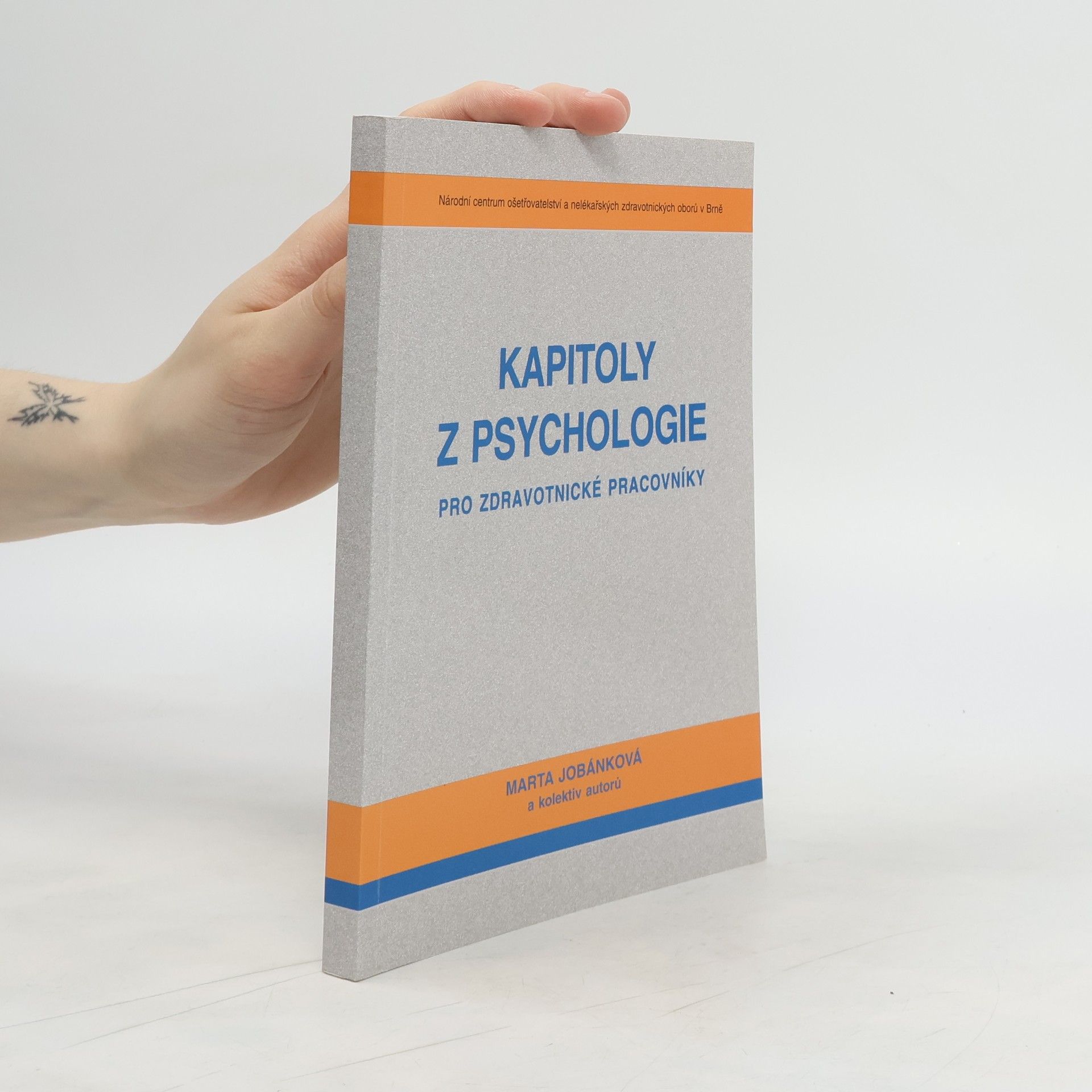Marta Jobánková Kapitoly z psychologie pro zdravotnické pracovníky