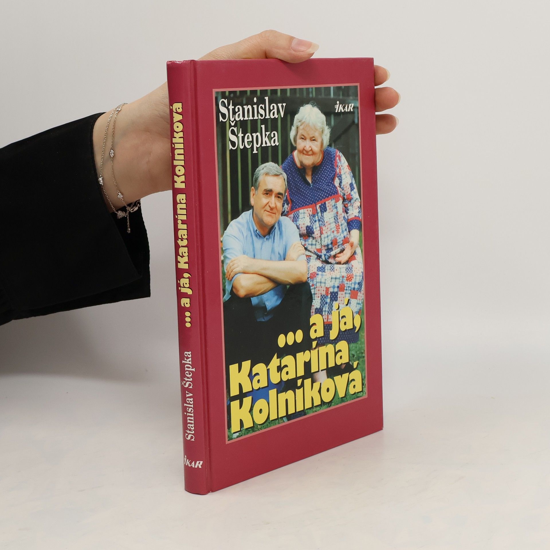 Stanislav Štepka ... a já, Katarína Kolníková