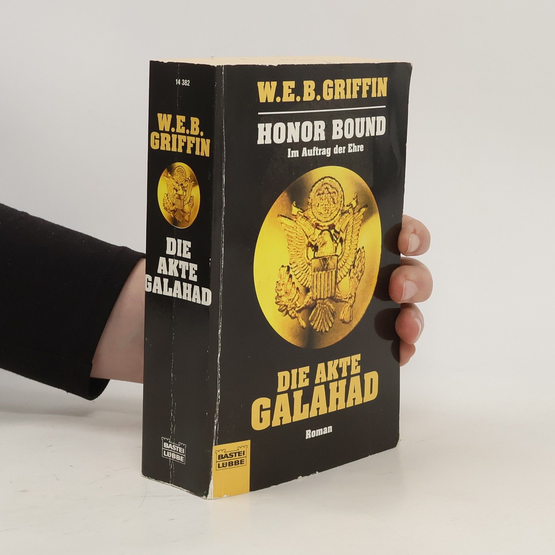 W. E. B. Griffin Die Akte Galahad
