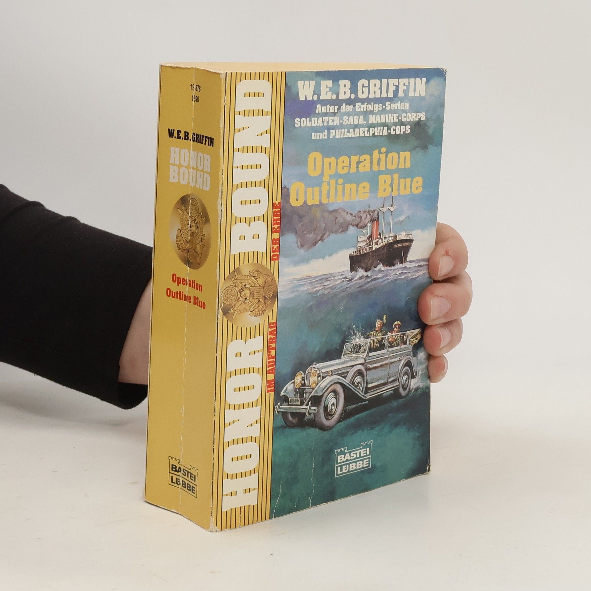 W. E. B. Griffin Honor Bound. Operation Outline Blue