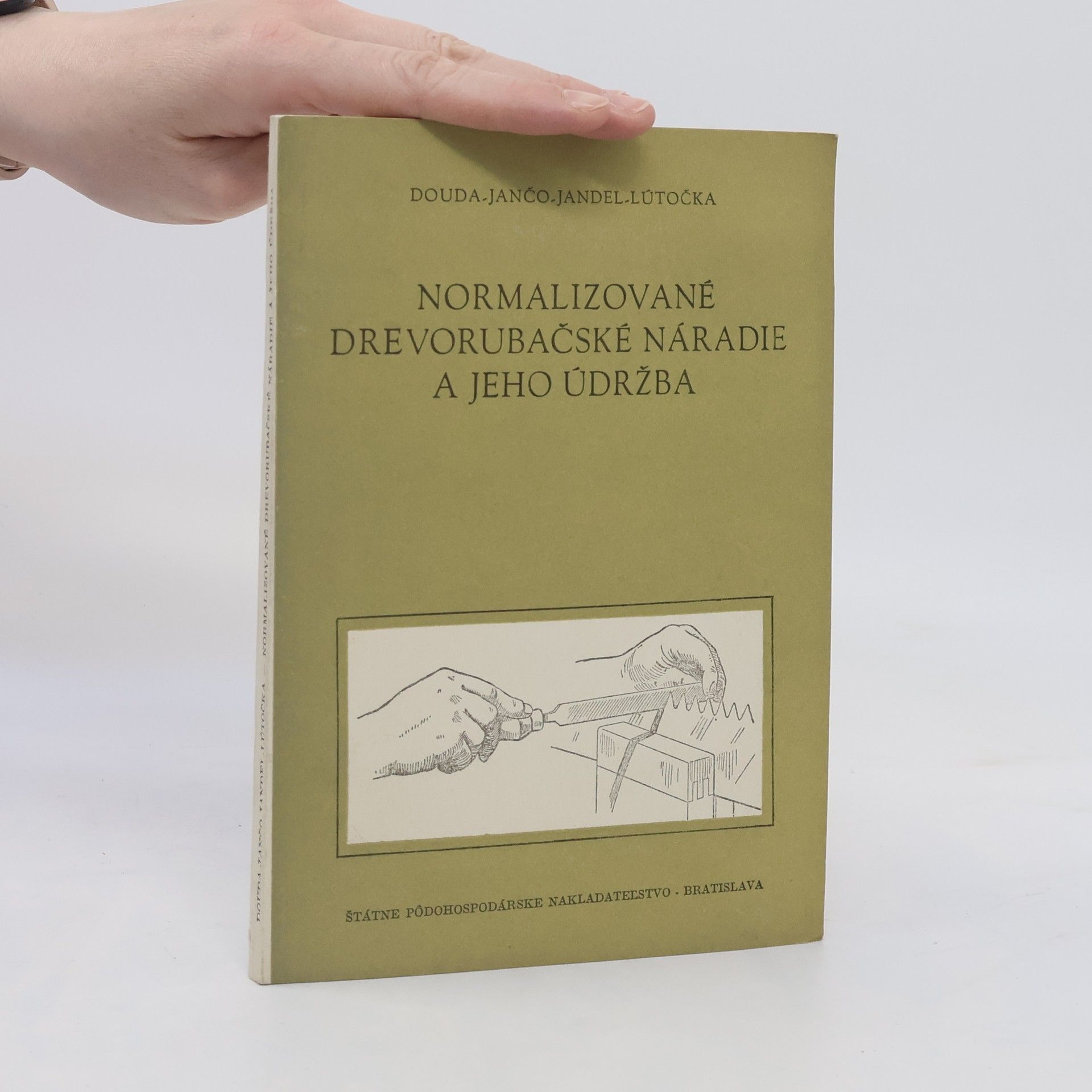 AA.VV. Normalizované drevorubačské náradie a jeho udržba