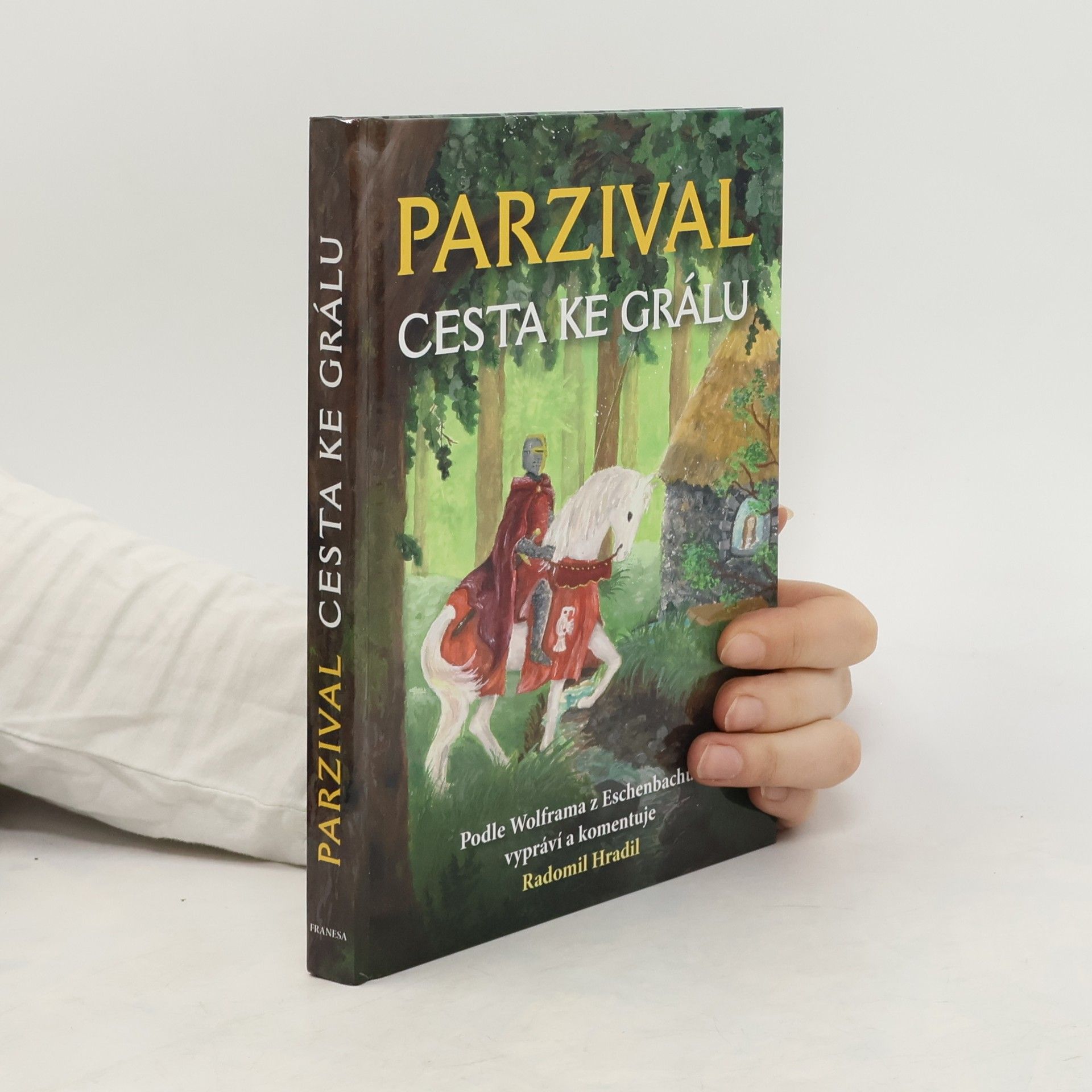 Radomil Hradil Parzival. Cesta ke Grálu