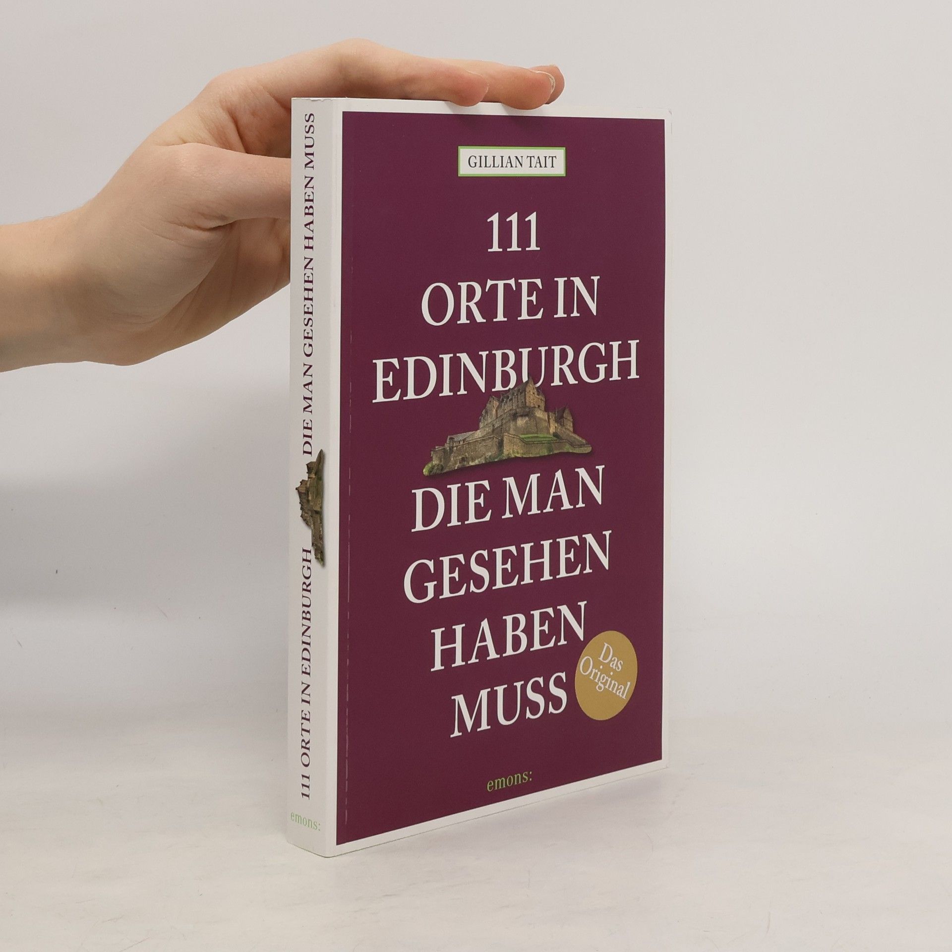 Gillian Tait 111 Orte in Edinburgh, die man gesehen haben muss
