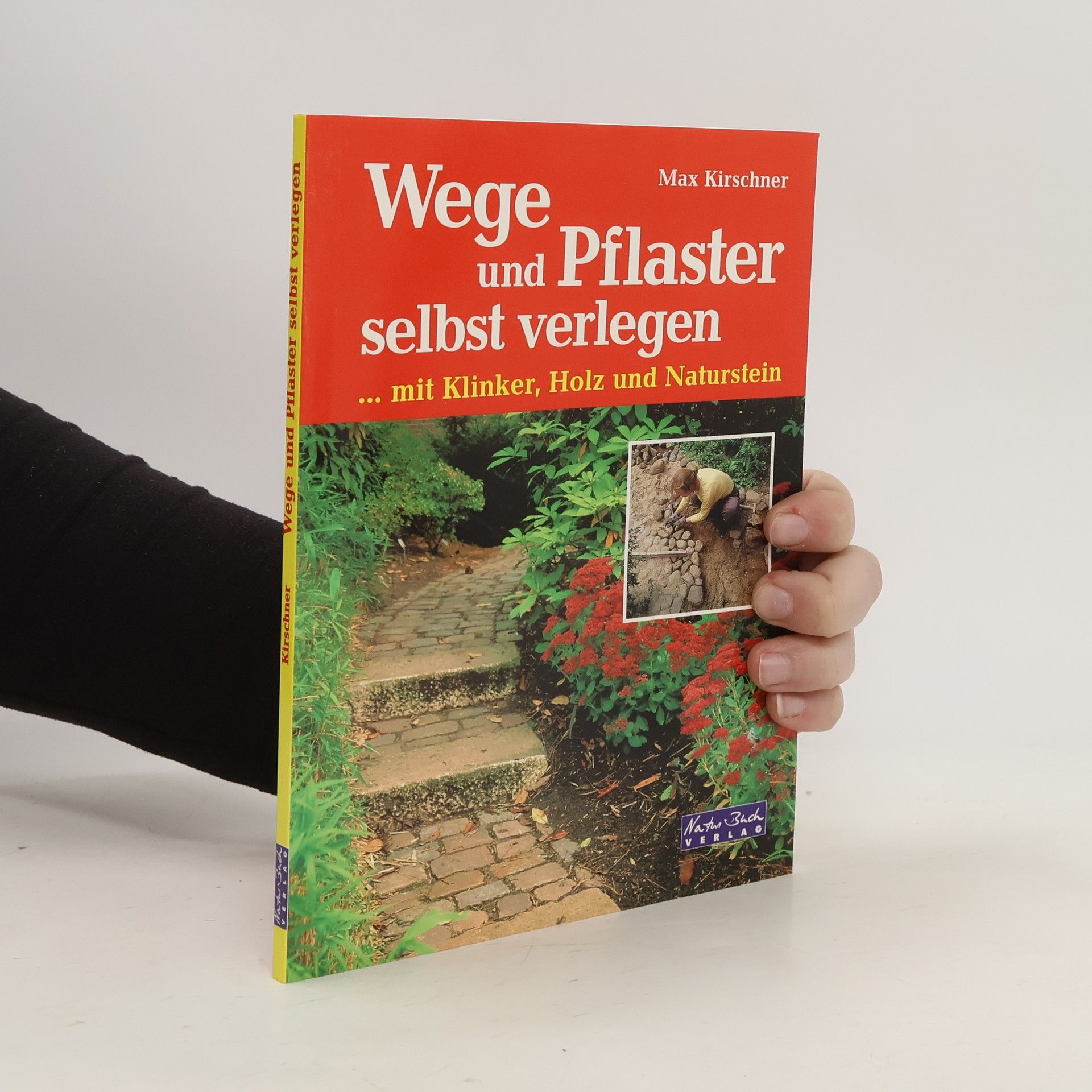 Max Kirschner Wege und Pflaster selbst verlegen