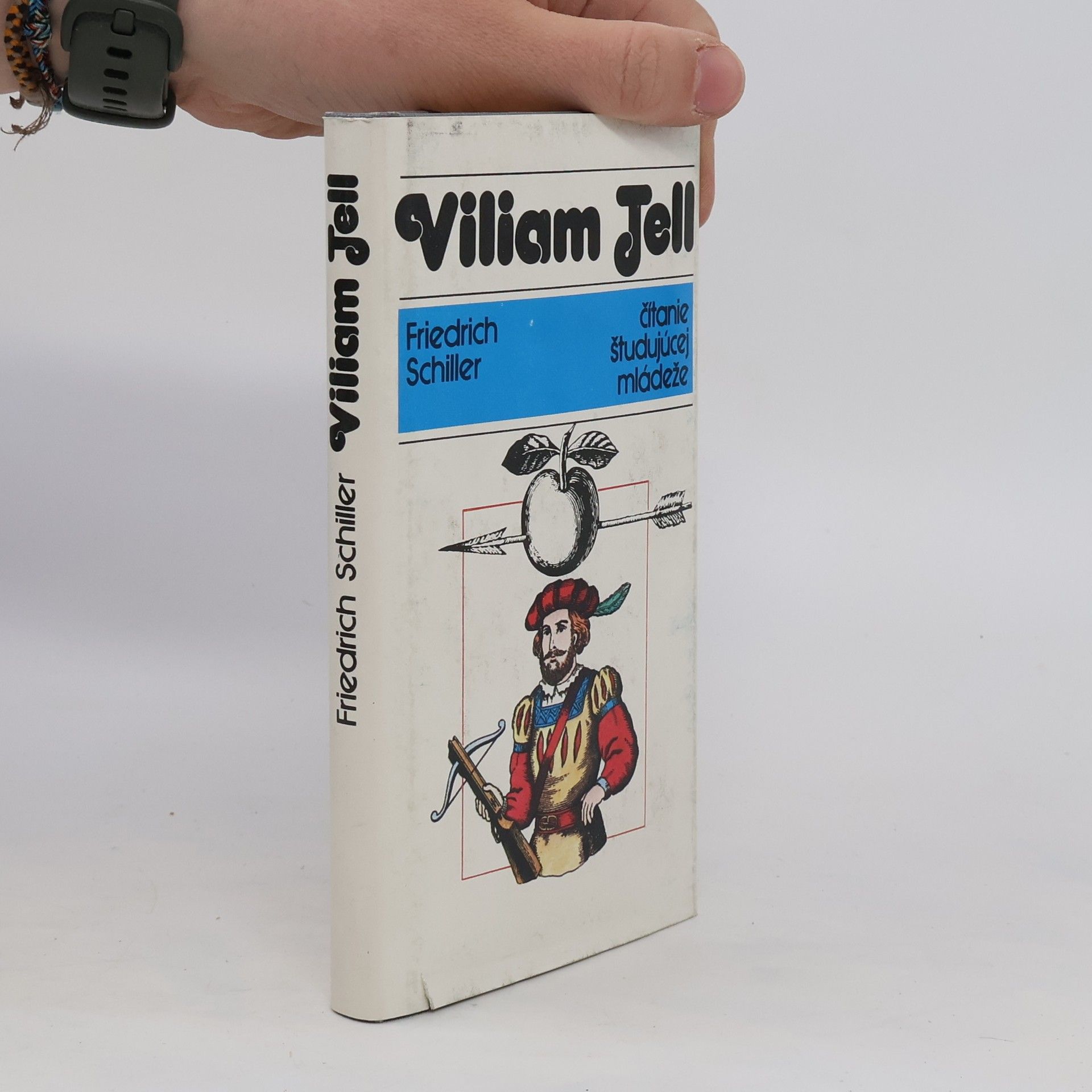 Friedrich Schiller Viliam Tell čitanie študujúcej mládeže