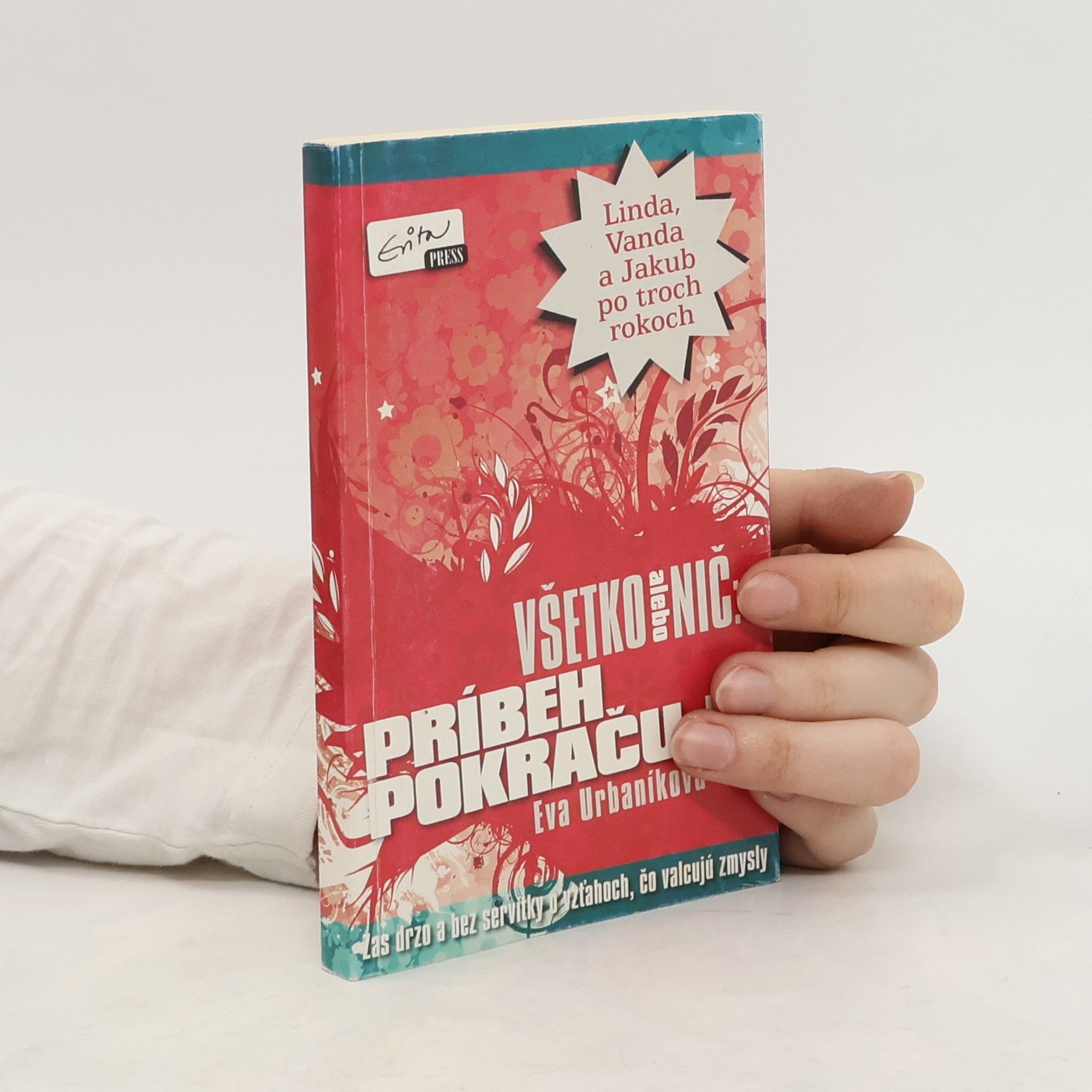 Eva Urbaníková Všetko alebo nič : príbeh pokračuje