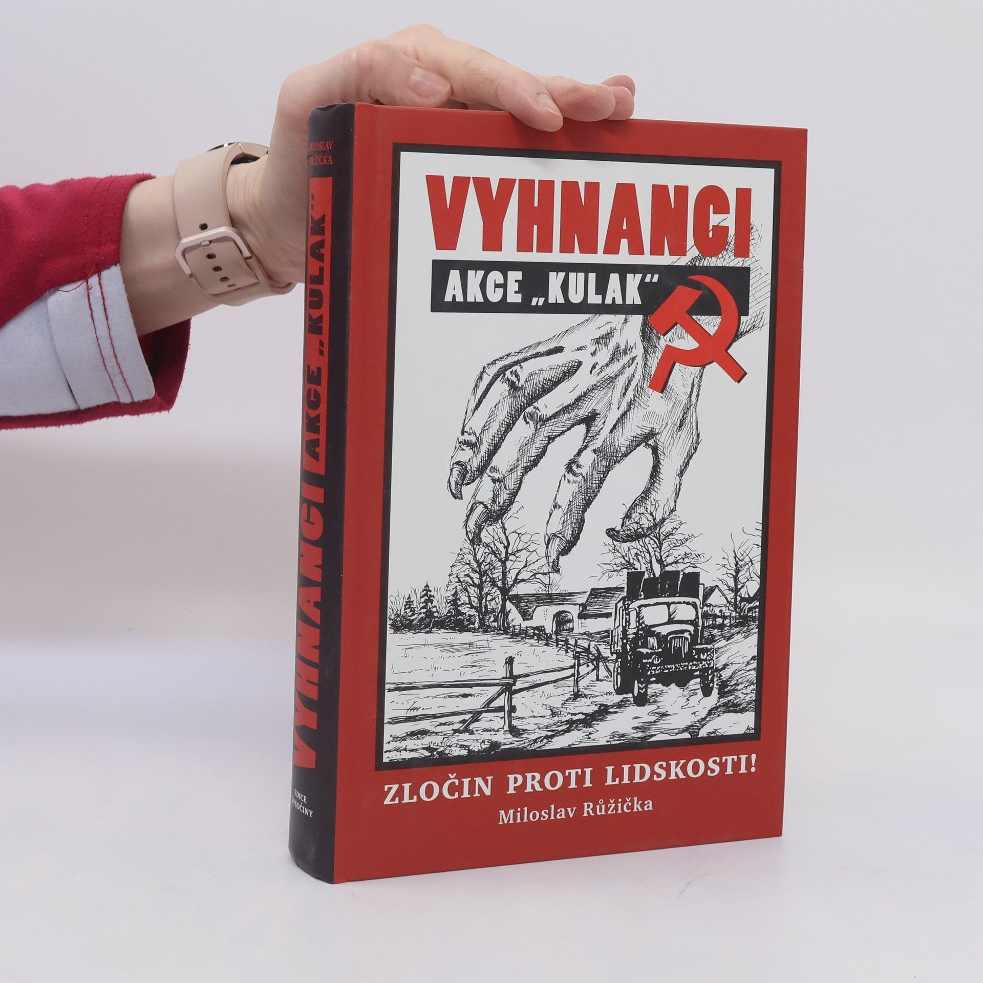 Miloslav Růžička Vyhnanci. Akce "Kulak"