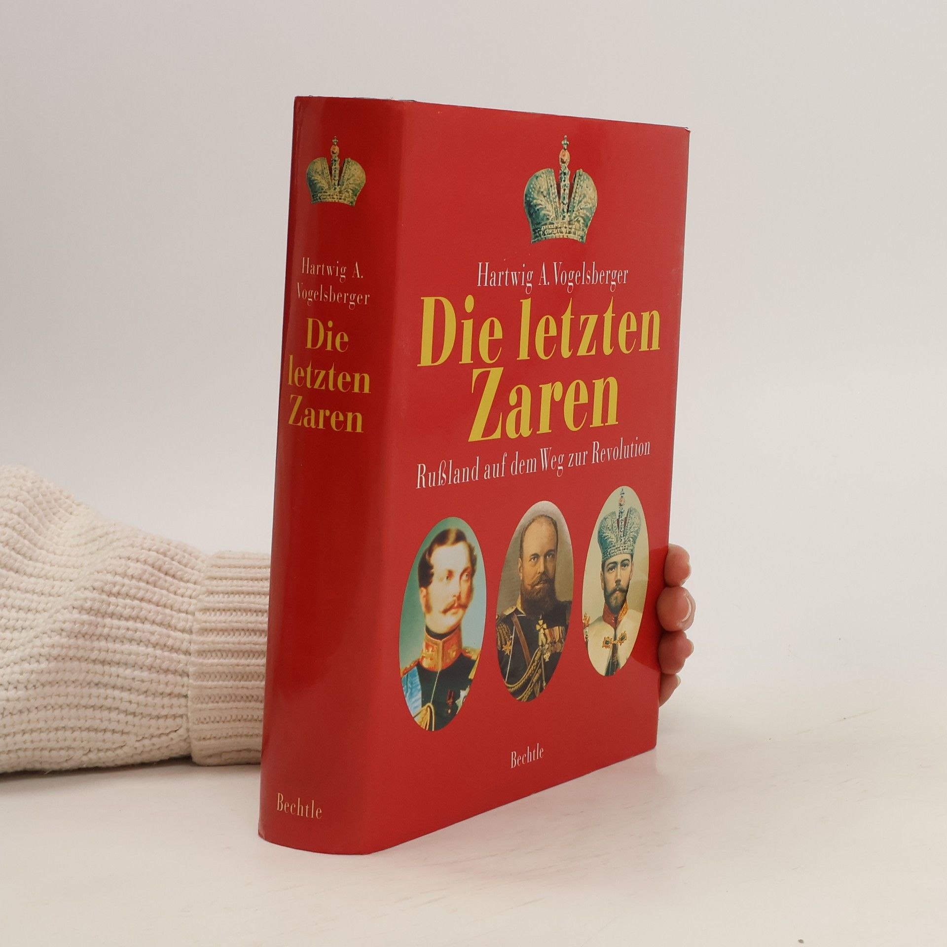 Hartwig A. Vogelsberger Die letzten Zaren