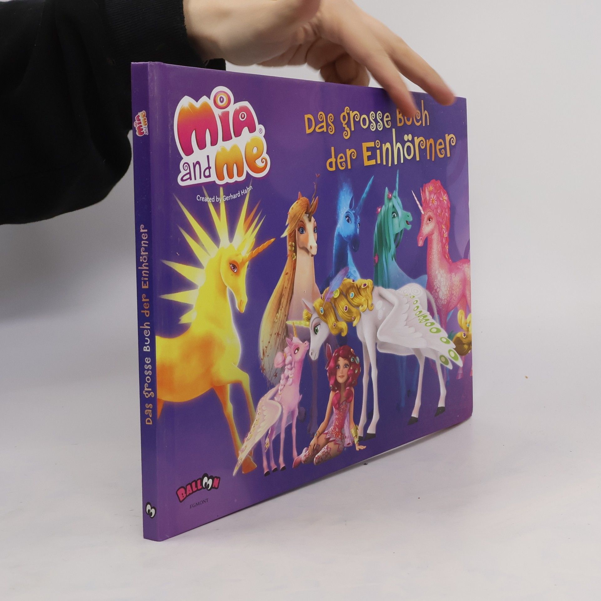 Isabella Mohn Mia and me - Das große Buch der Einhörner