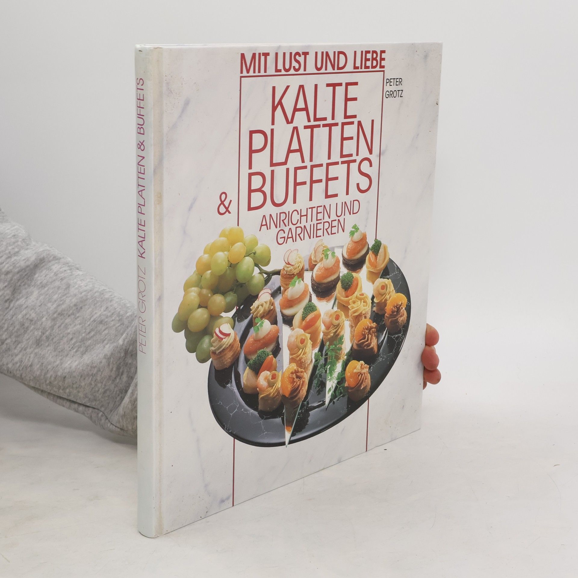 Peter Grotz Kalte Platten & Buffets