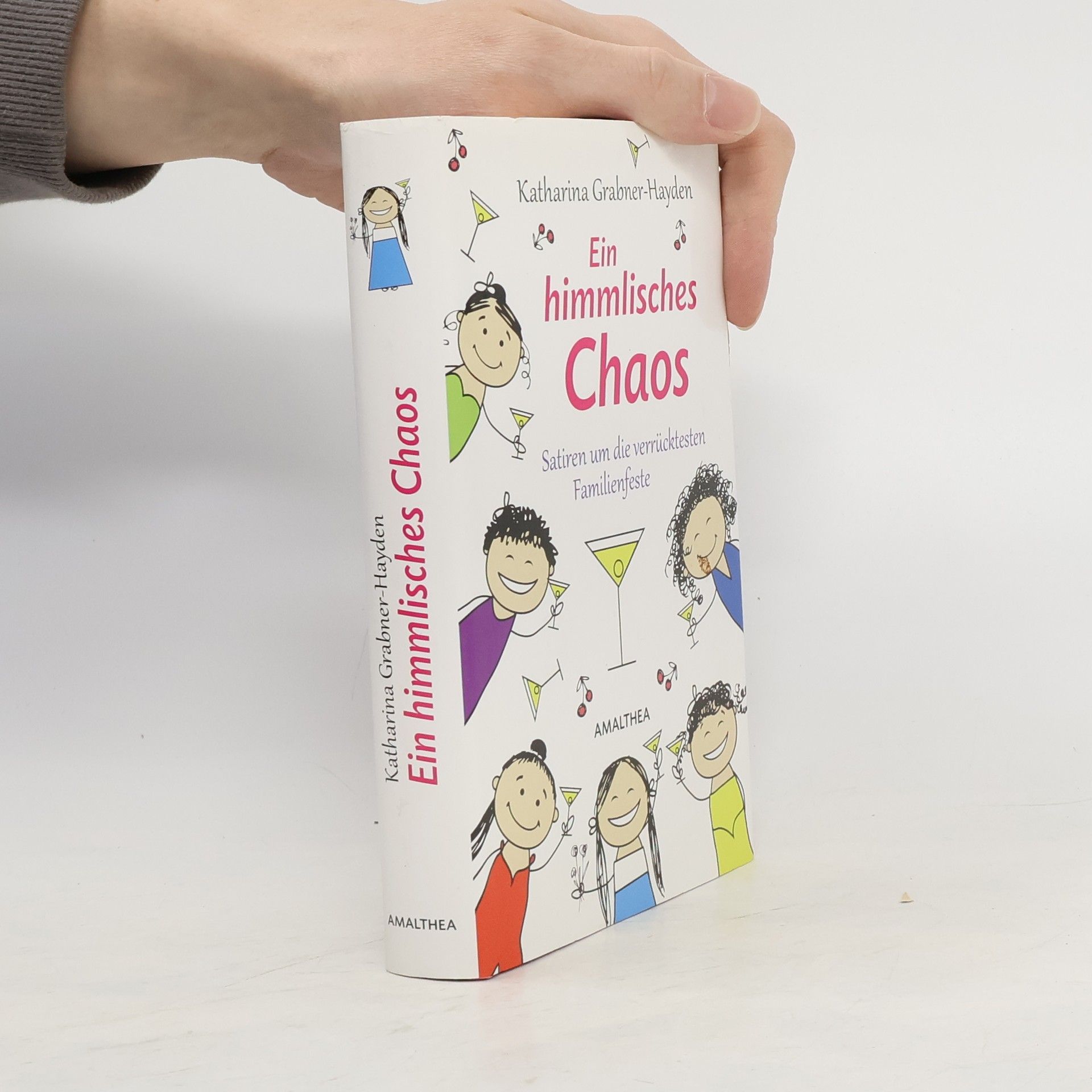 Katharina Grabner-Hayden Ein himmlisches Chaos