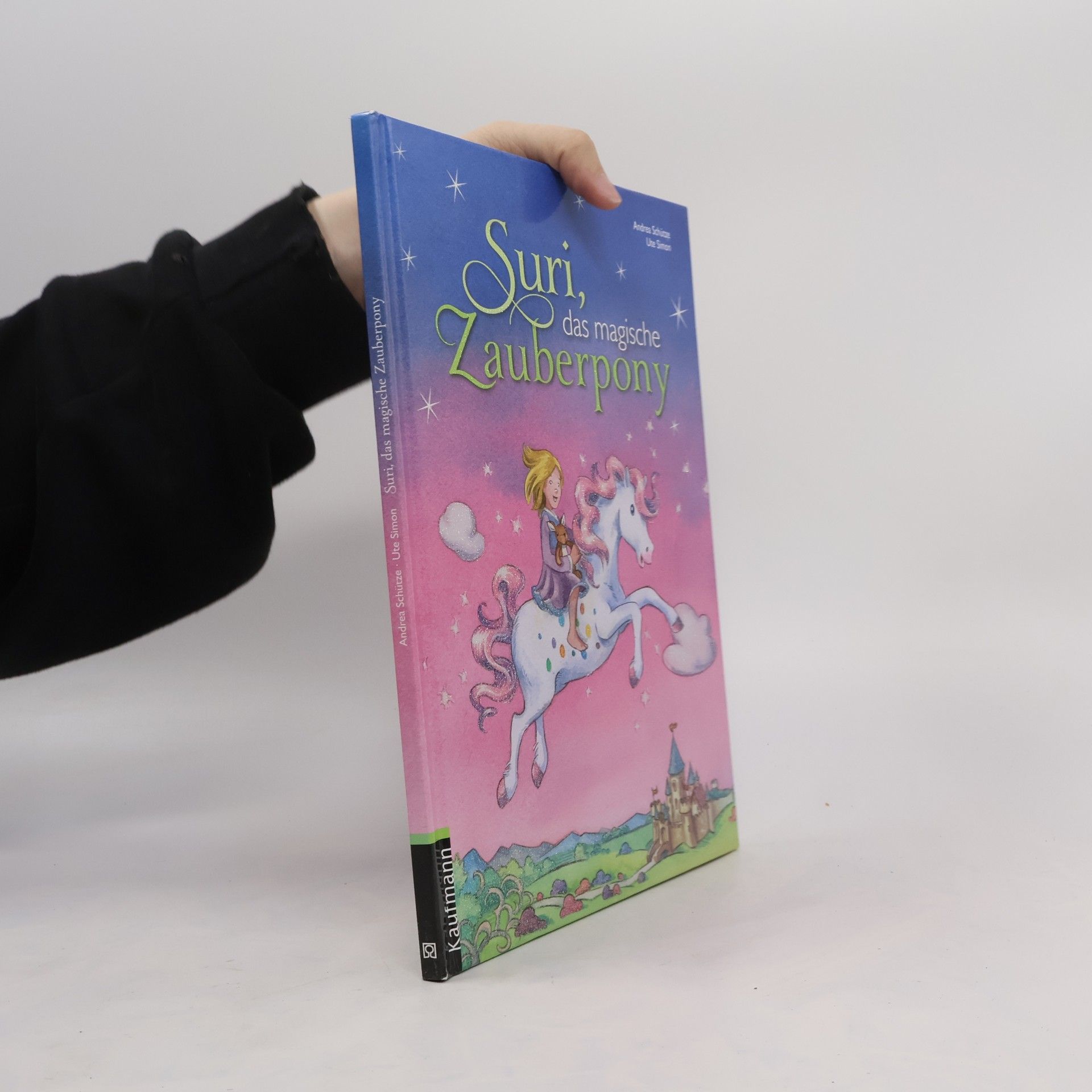 Andrea Schütze Suri, das magische Zauberpony