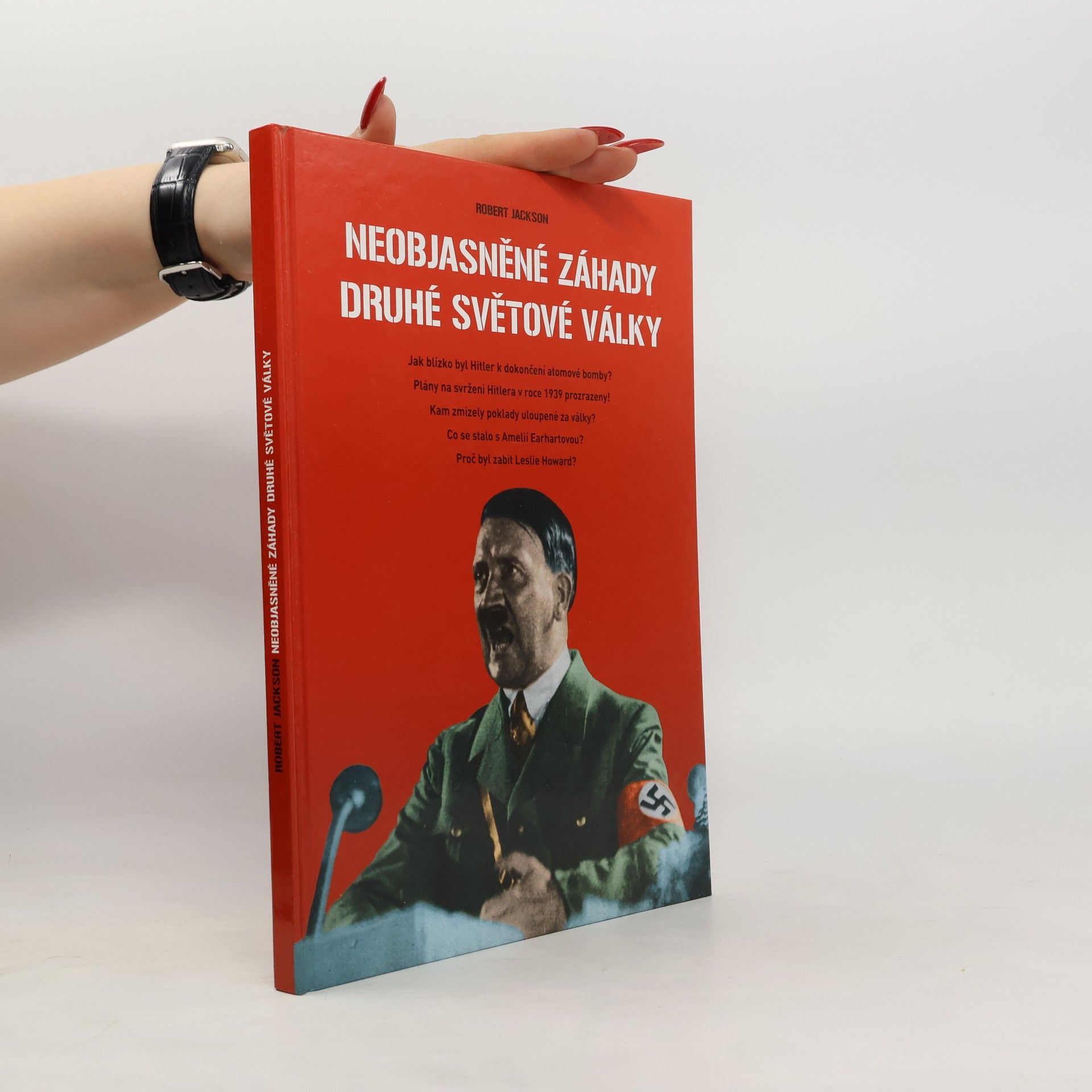 Robert Jackson Neobjasněné záhady druhé světové války
