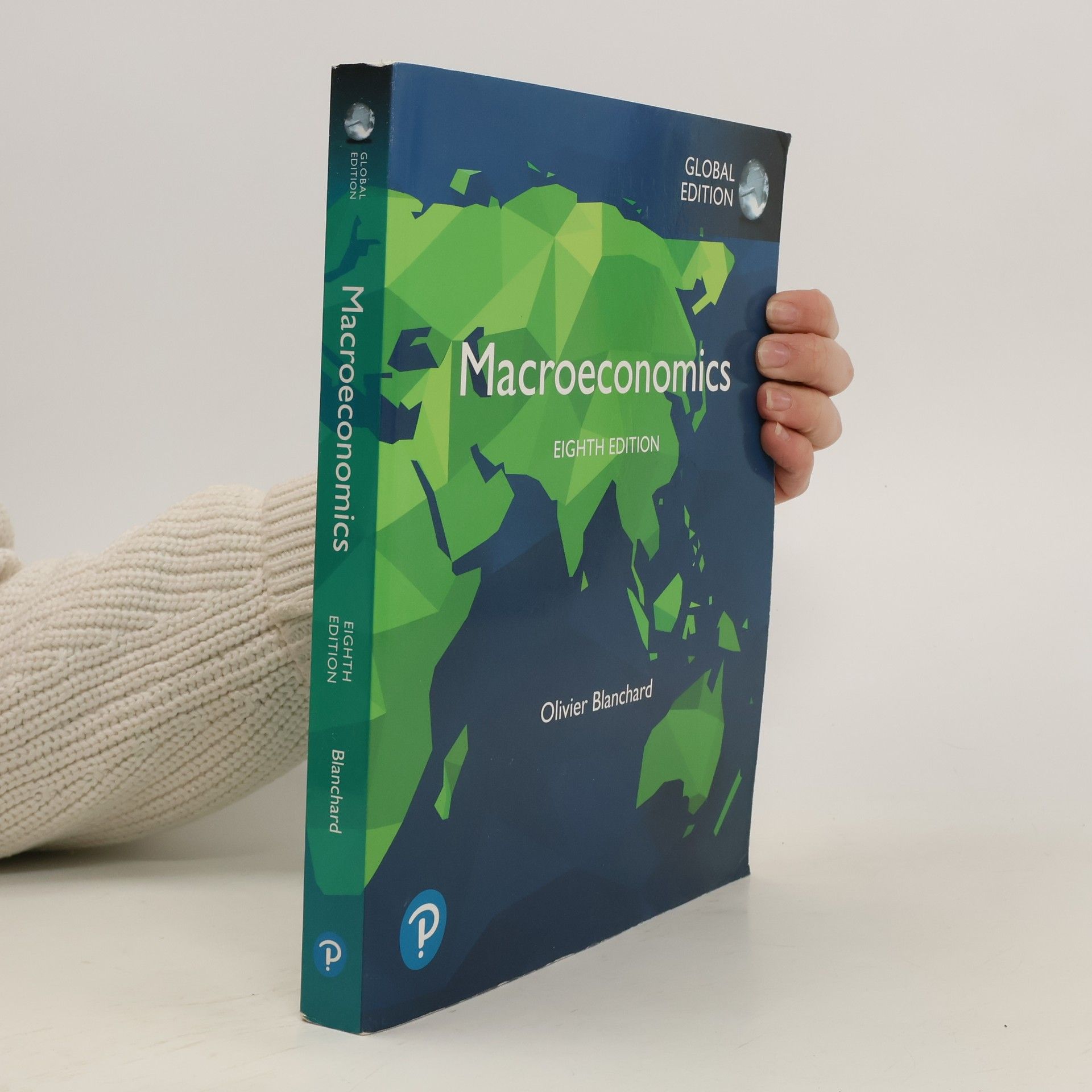 Olivier Blanchard Macroeconomics, Global Edition