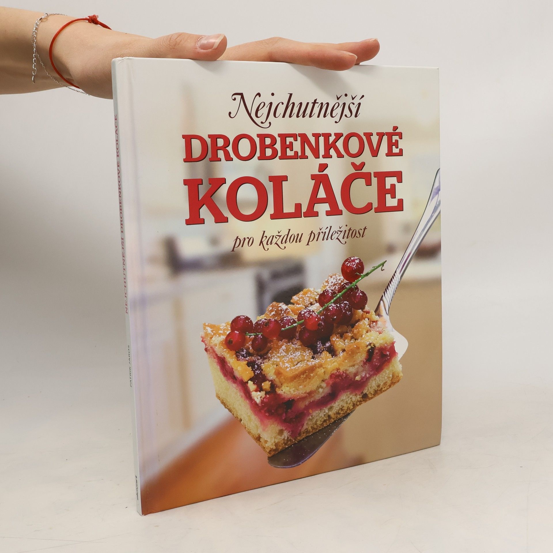 Patrik Jaros Nejchutnější drobenkové koláče pro každou příležitost