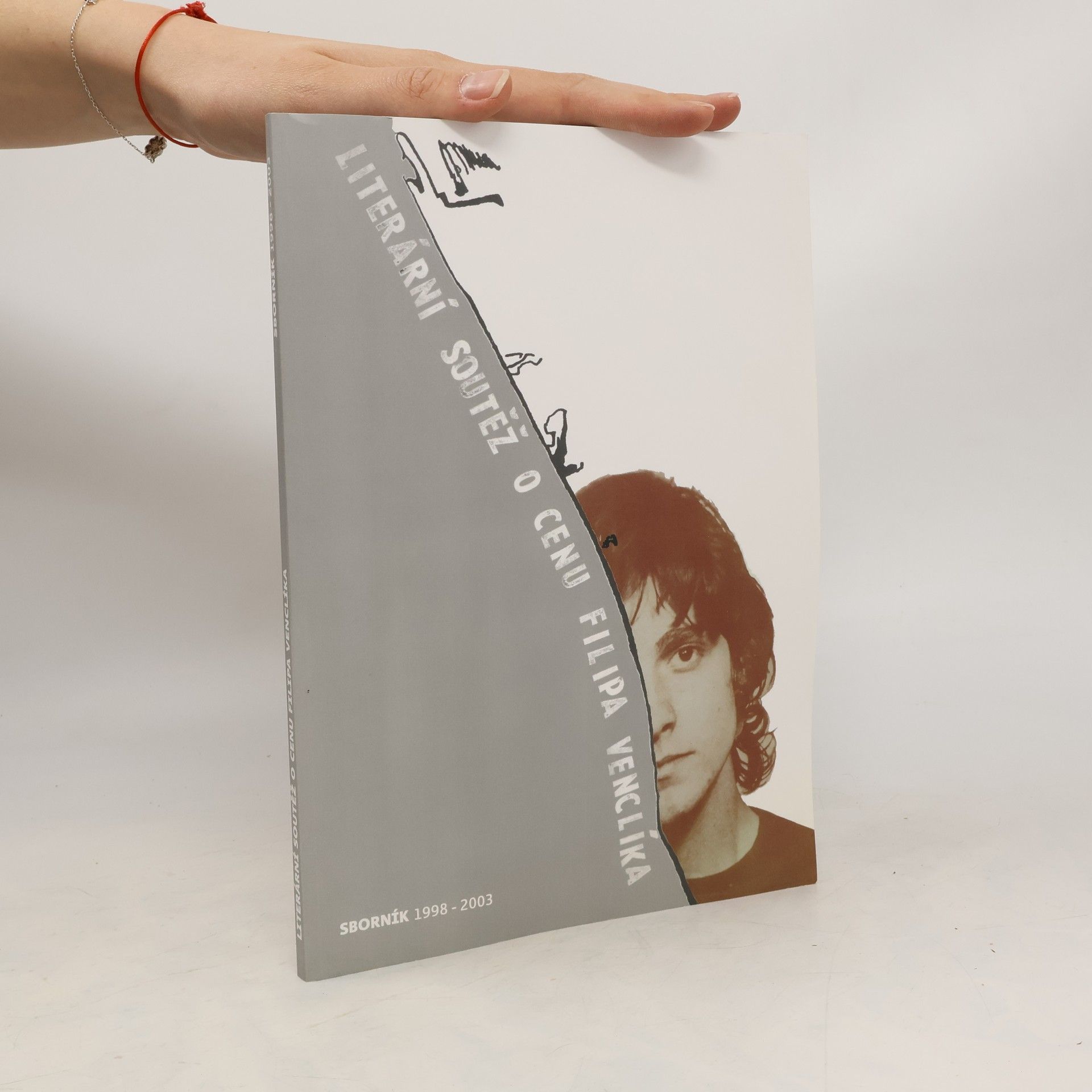 Autores varios Literární soutěž o cenu Filipa Venclíka. Sborník 1998-2003