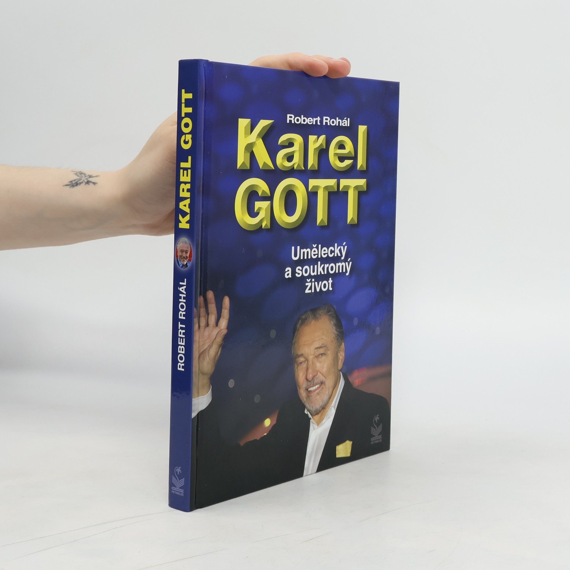 Robert Rohál Karel Gott. Umělecký a soukromý život