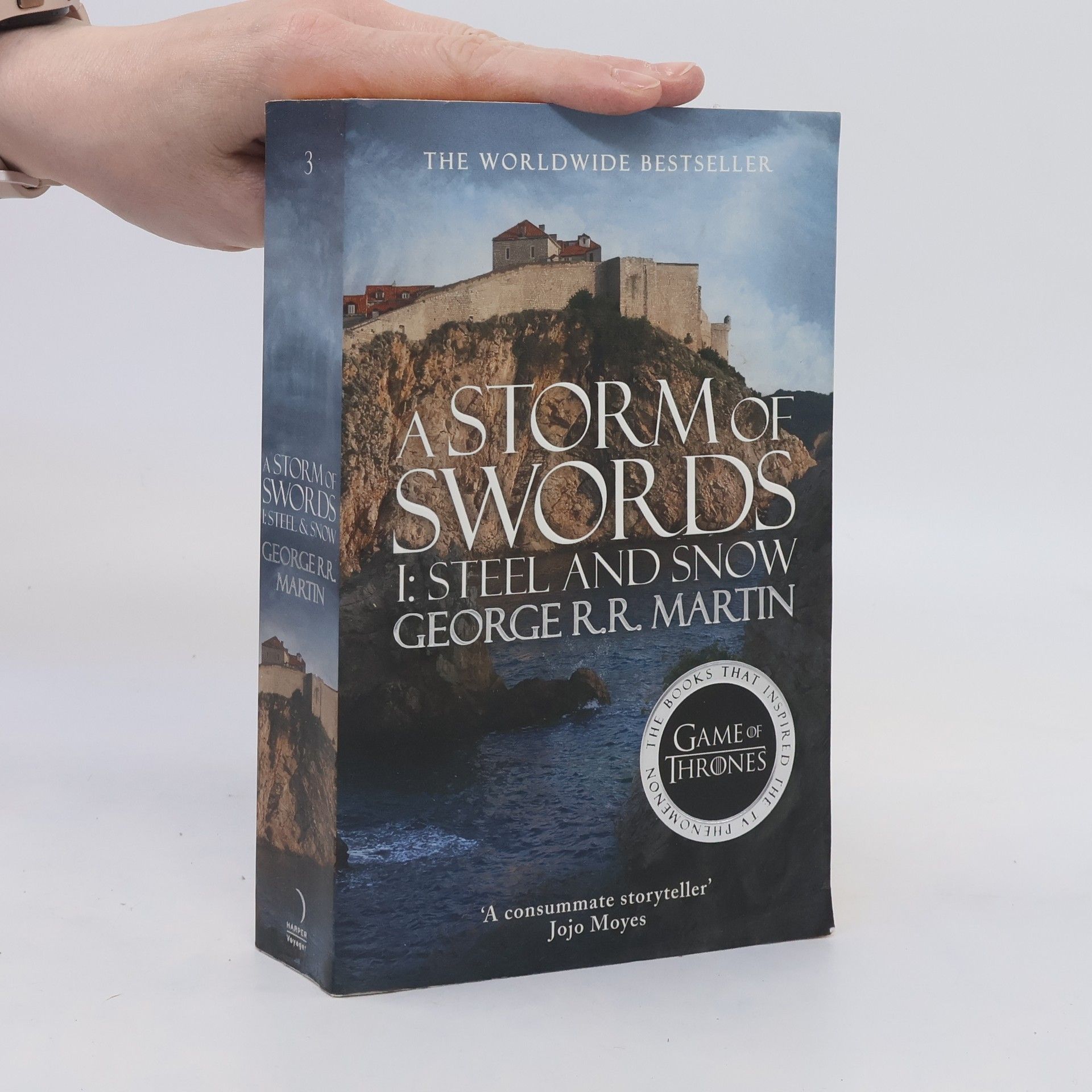 George R. R. Martin A storm of swords : book three of A song of ice and fire. I, Steel and snow