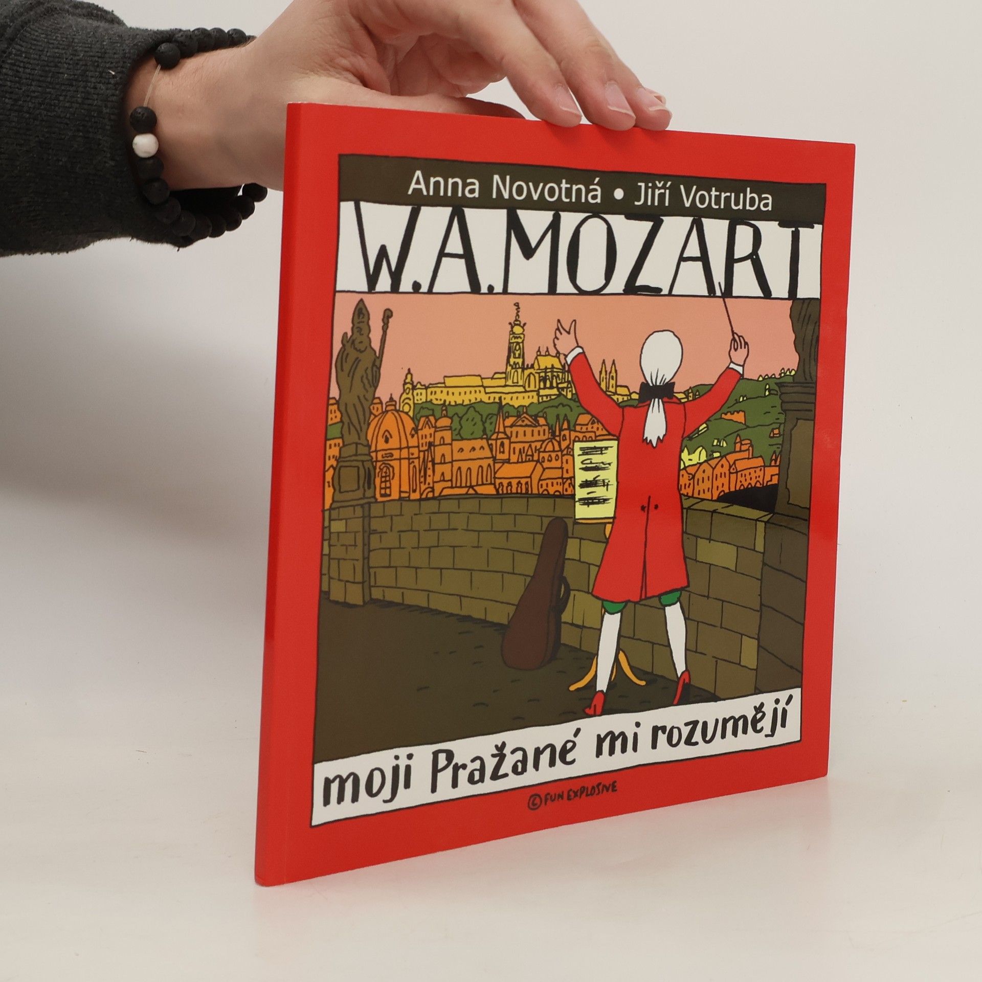 Anna Novotná W. A. Mozart. Moji Pražané mi rozumějí