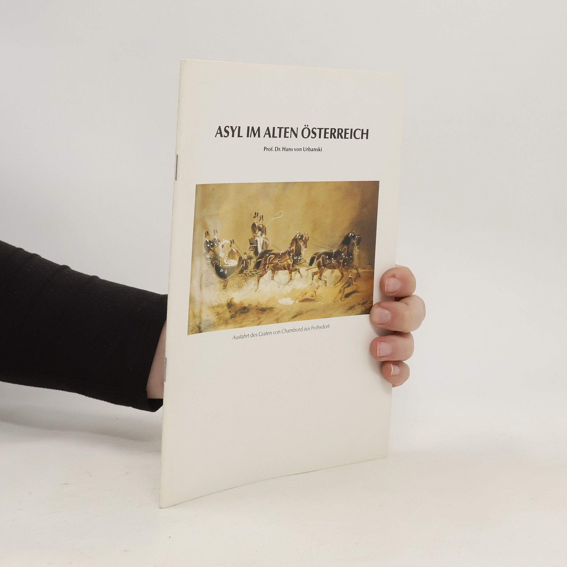 Prof. Dr. Hans von Urbanski Asyl im alten Österreich