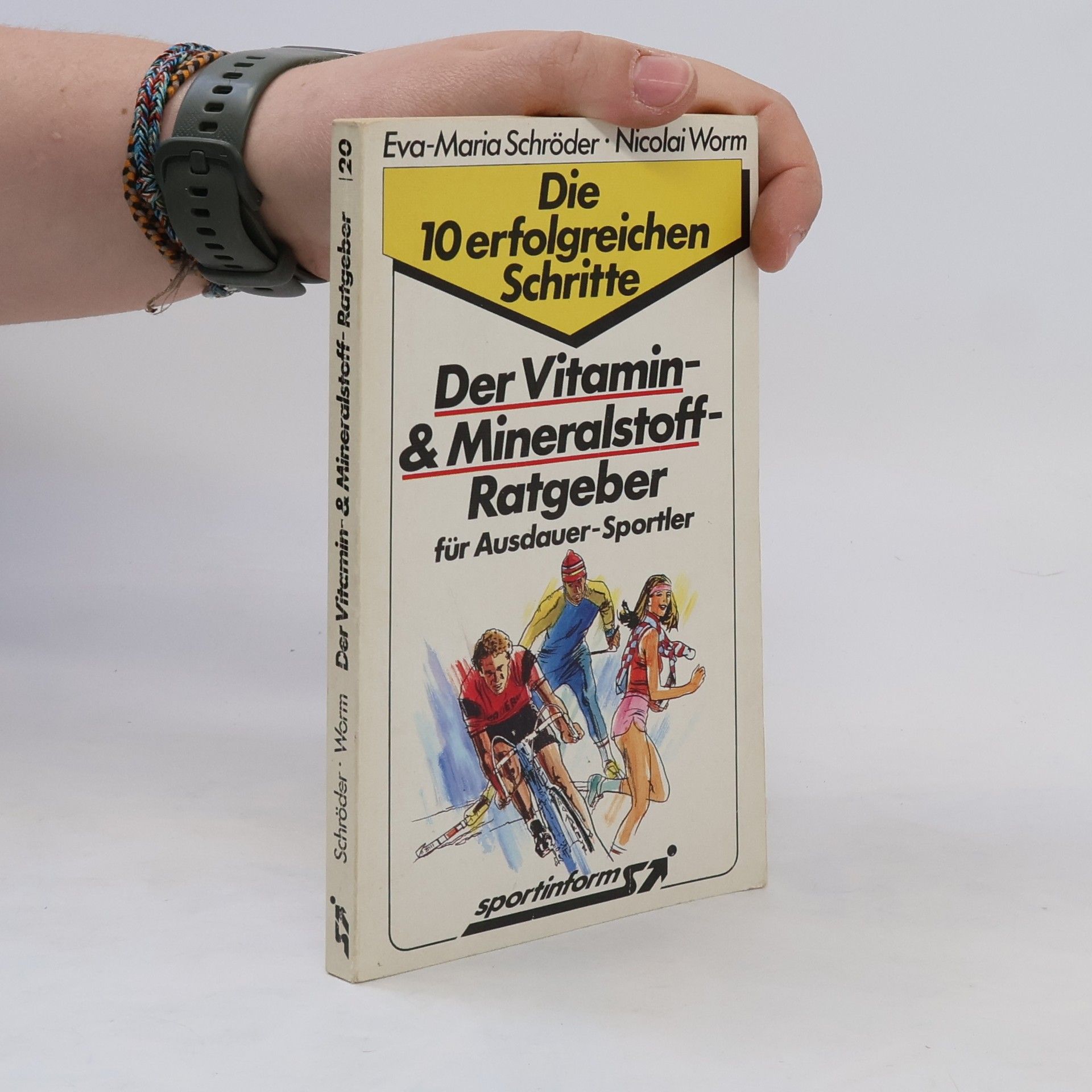 Eva Maria Schro der Der Vitamin- & Mineralstoff-Ratgeber für Ausdauer-Sportler