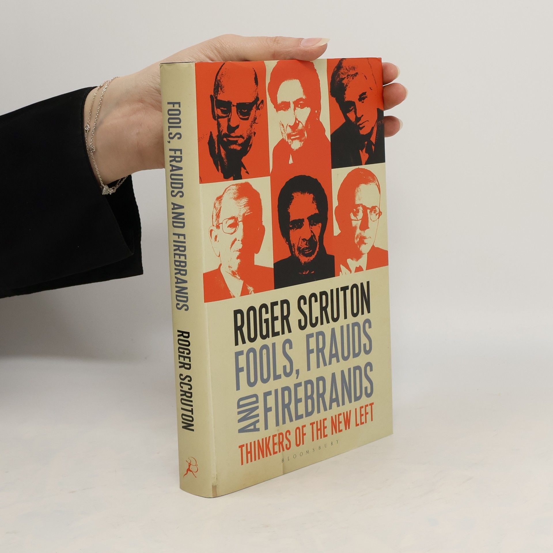Roger Scruton Fools, Frauds and Firebrands