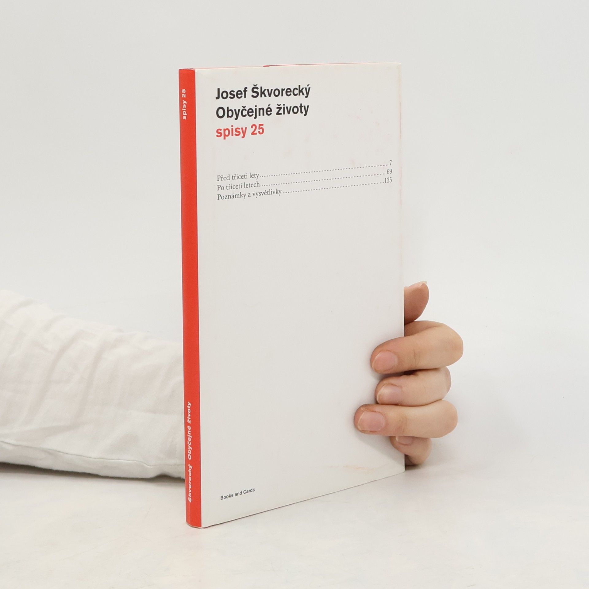 Josef Škvorecký Obyčejné životy : novela pro stálé čtenáře. Spisy 25