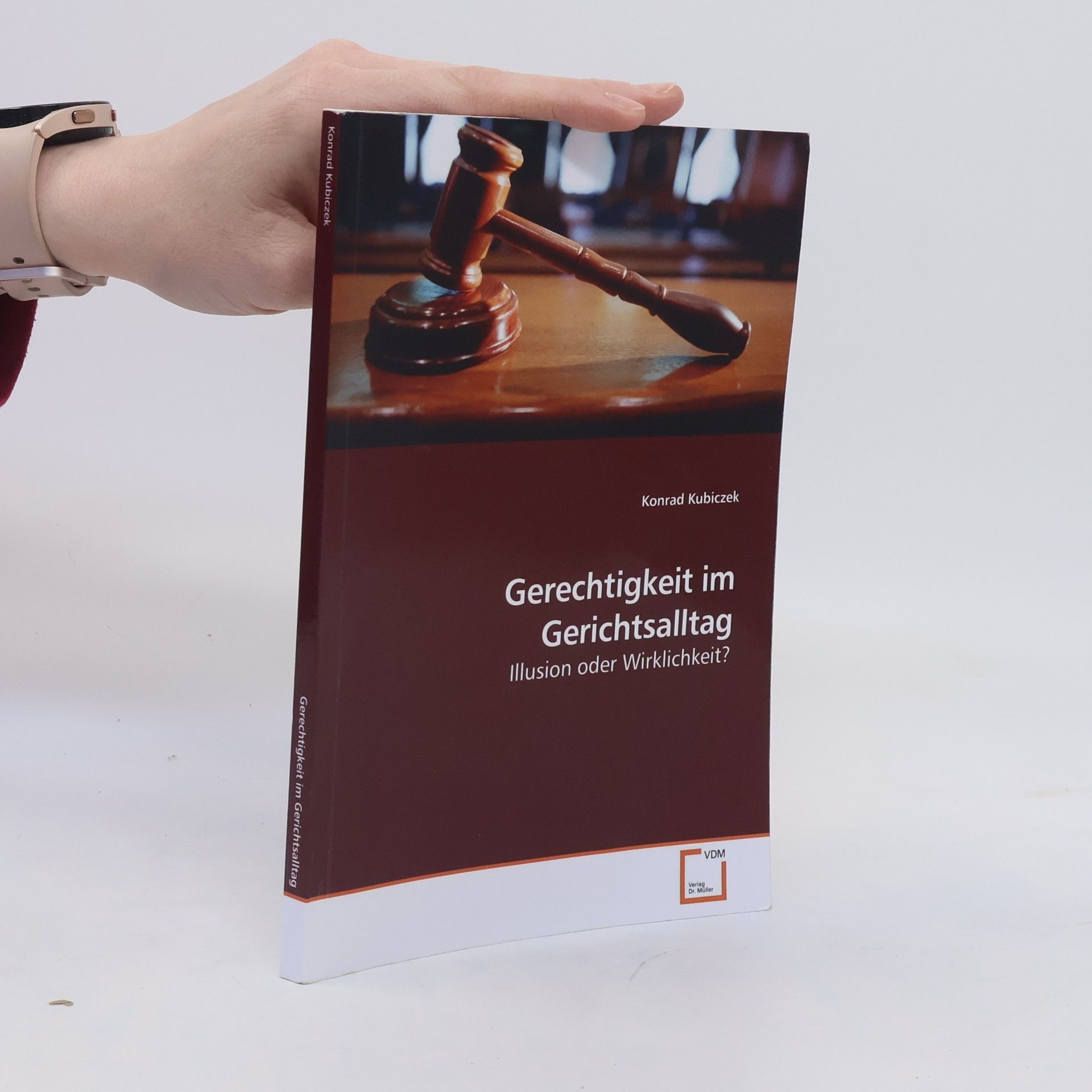 Konrad Kubiczek Gerechtigkeit im Gerichtsalltag