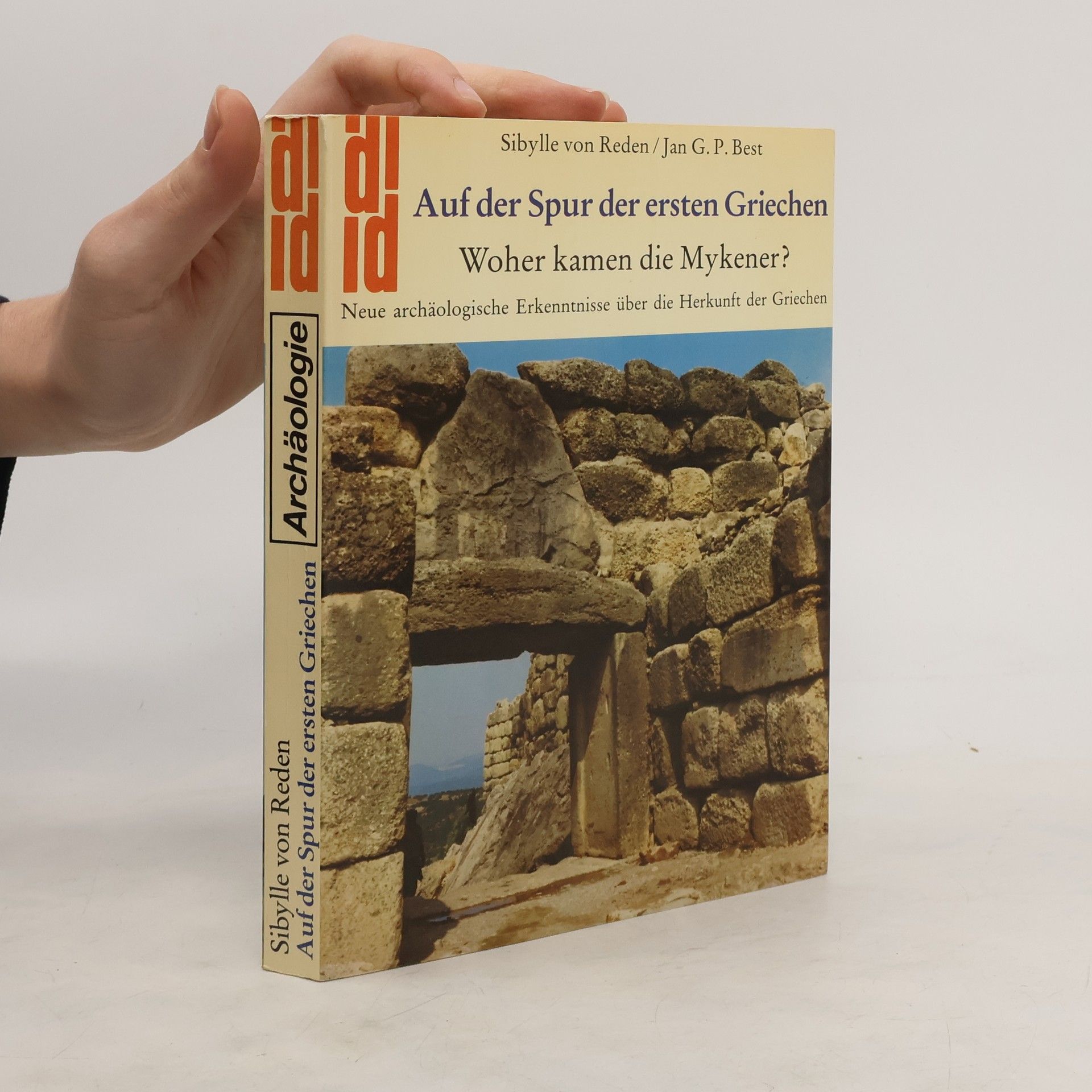 Sibylle von Reden Auf der Spur der ersten Griechen
