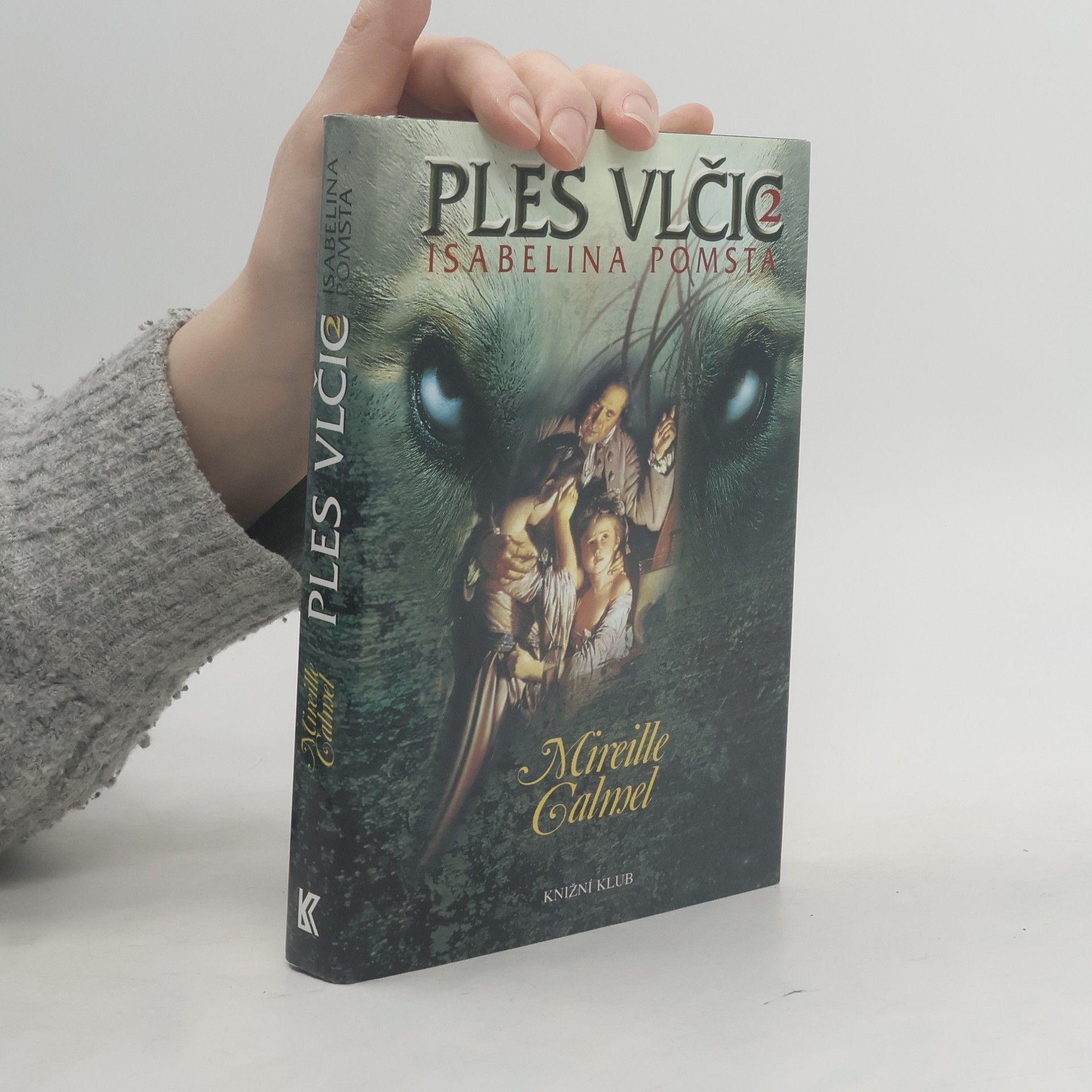 Mireille Calmel Isabelina pomsta. Ples vlčic 2