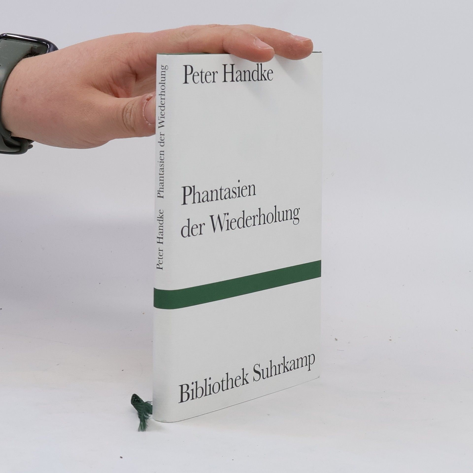Peter Handke Phantasien der Wiederholung