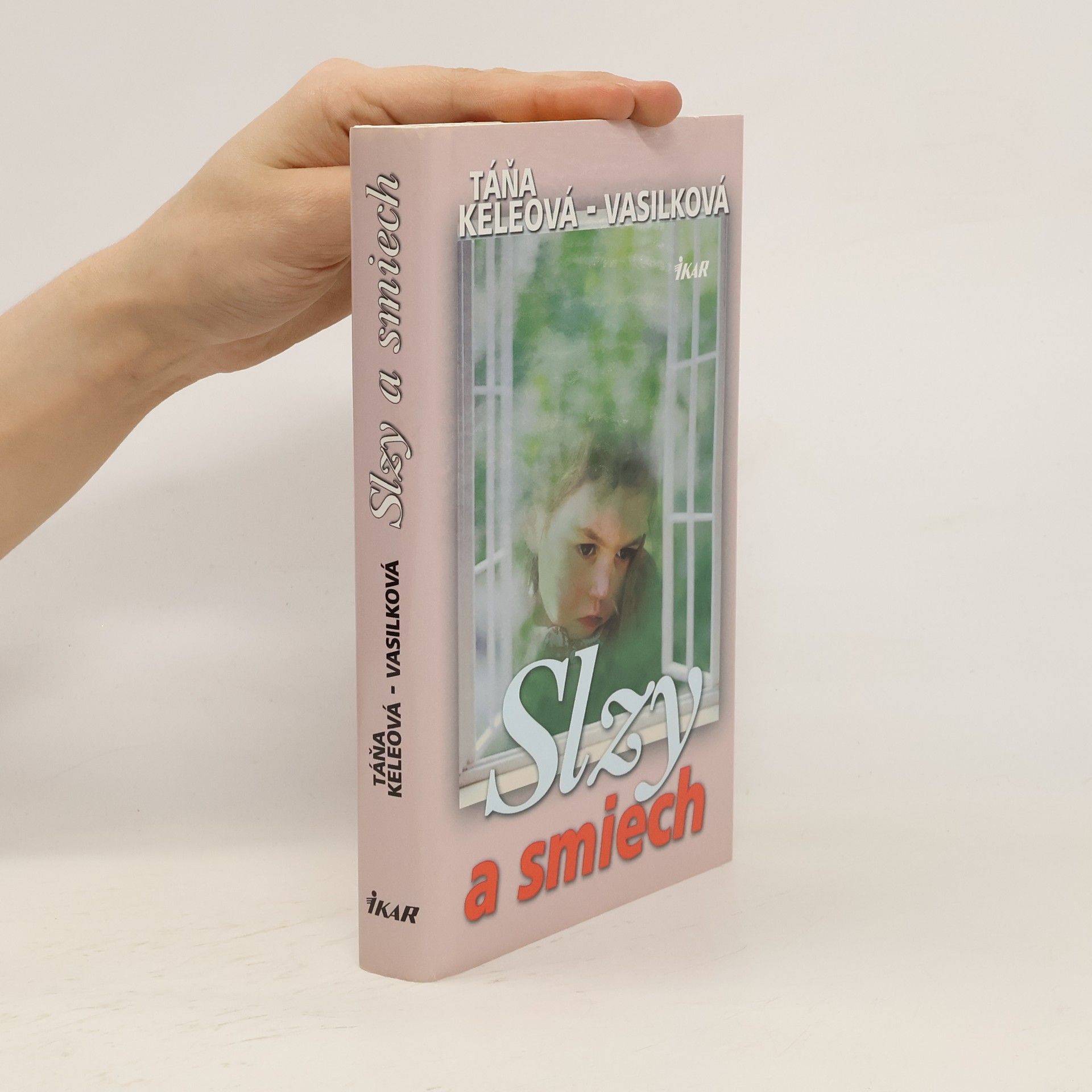 Táňa Keleová-Vasilková Slzy a smiech