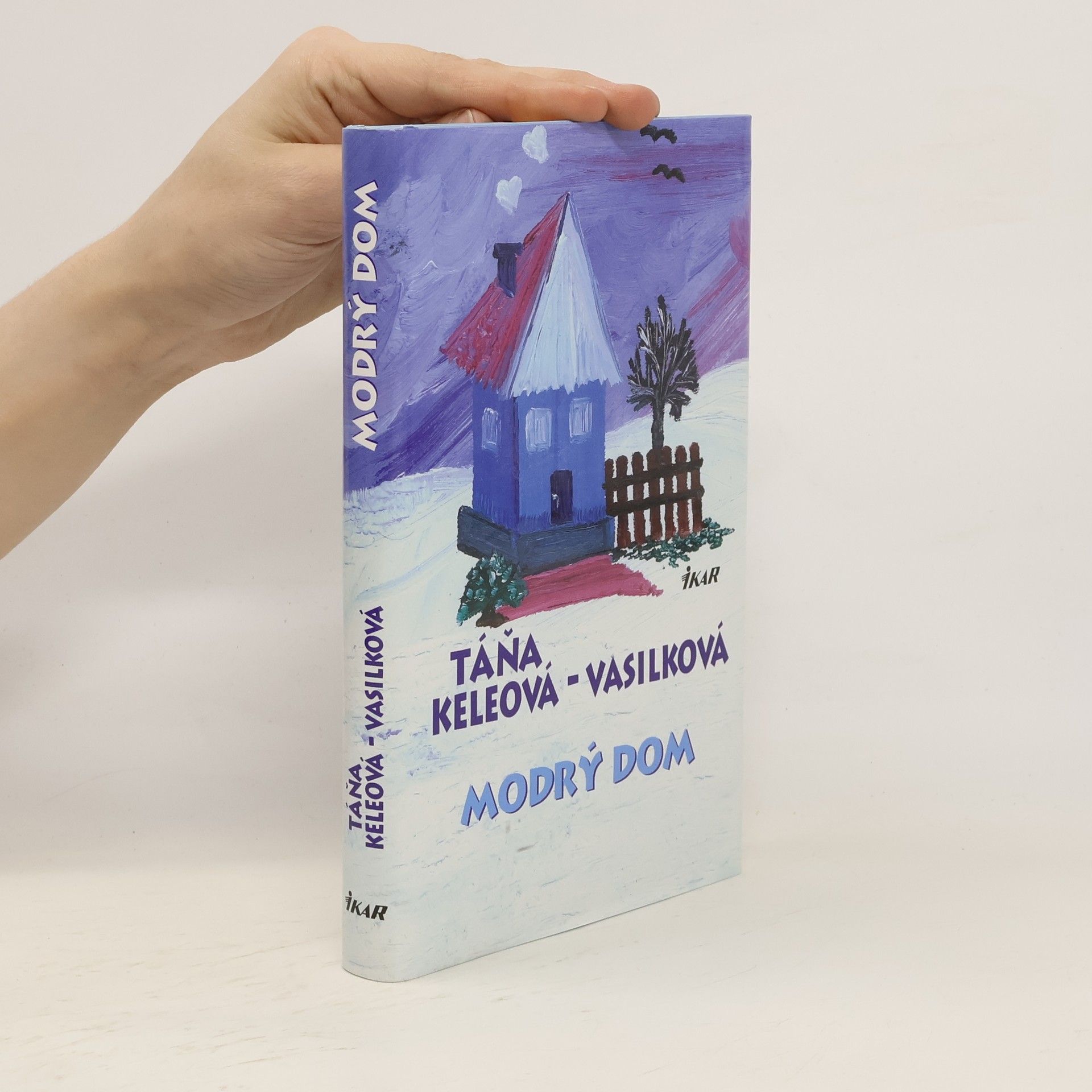 Táňa Keleová-Vasilková Modrý dom
