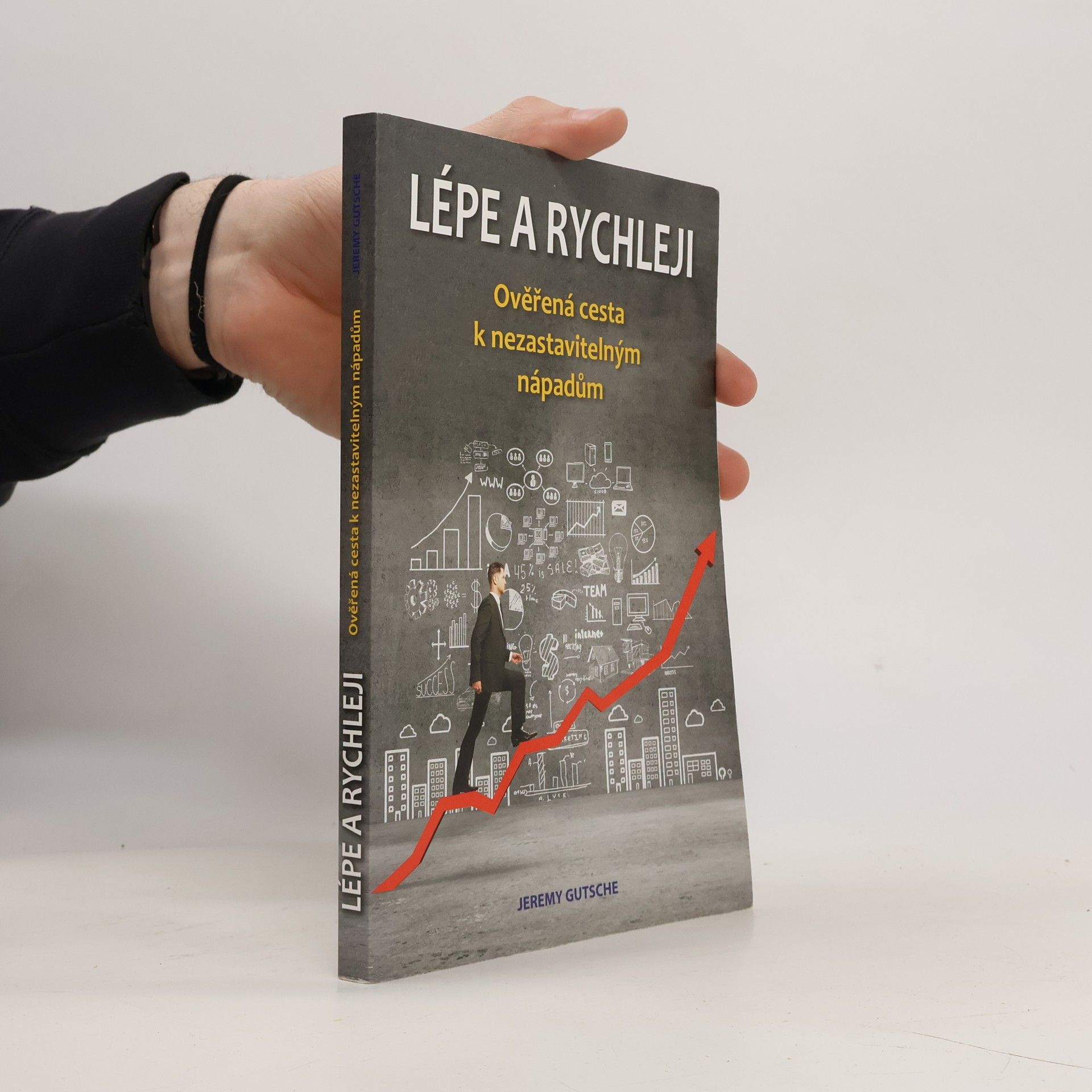 Jeremy Gutsche Lépe a rychleji
