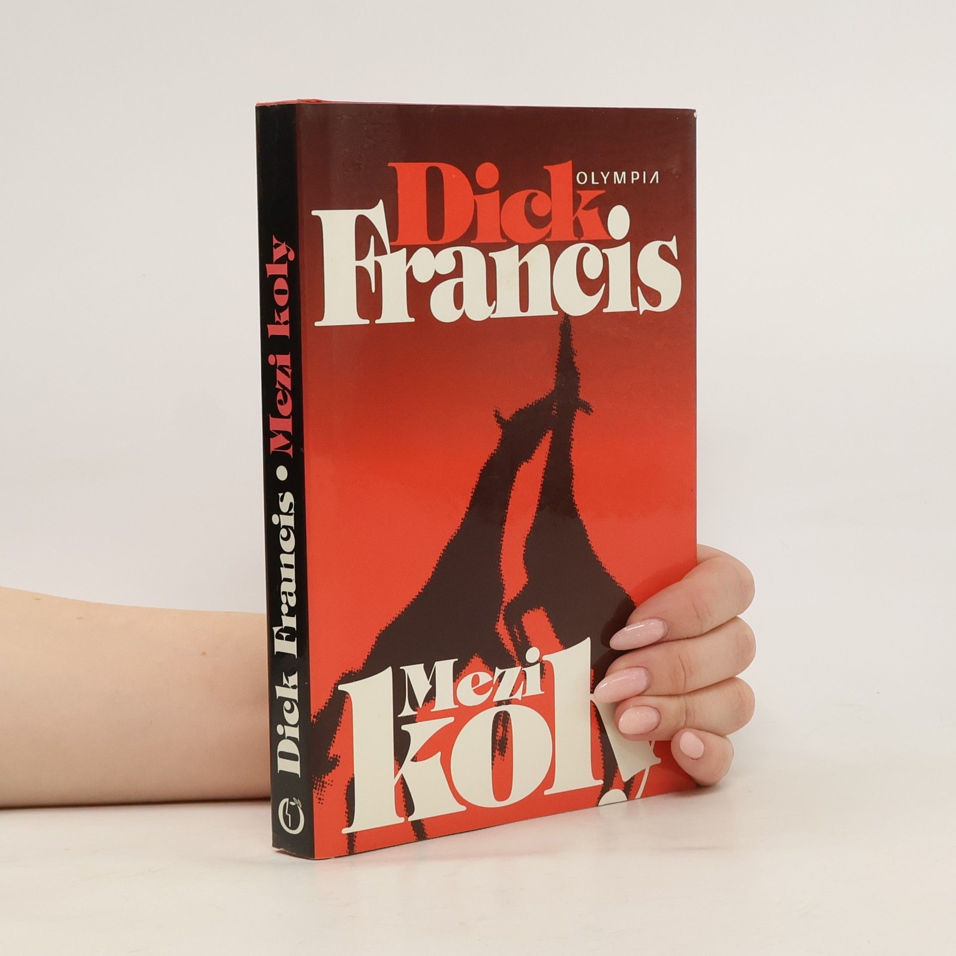 Dick Francis Mezi koly