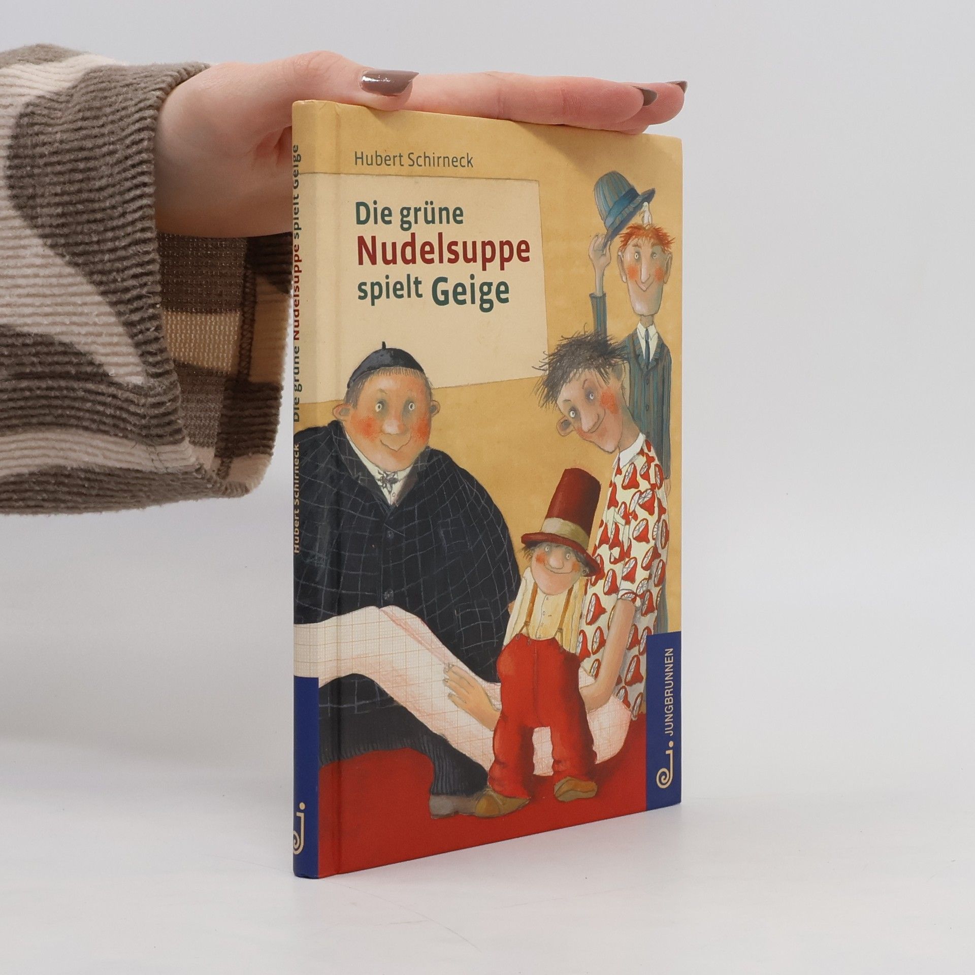 Hubert Schirneck Die grüne Nudelsuppe spielt Geige