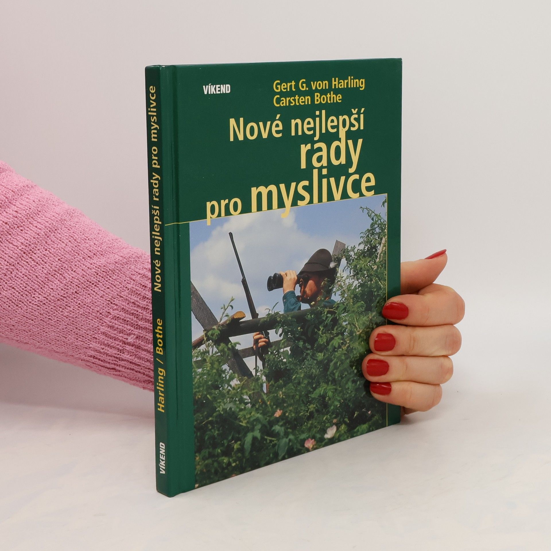 Gert G. Von Harling Nové nejlepší rady pro myslivce