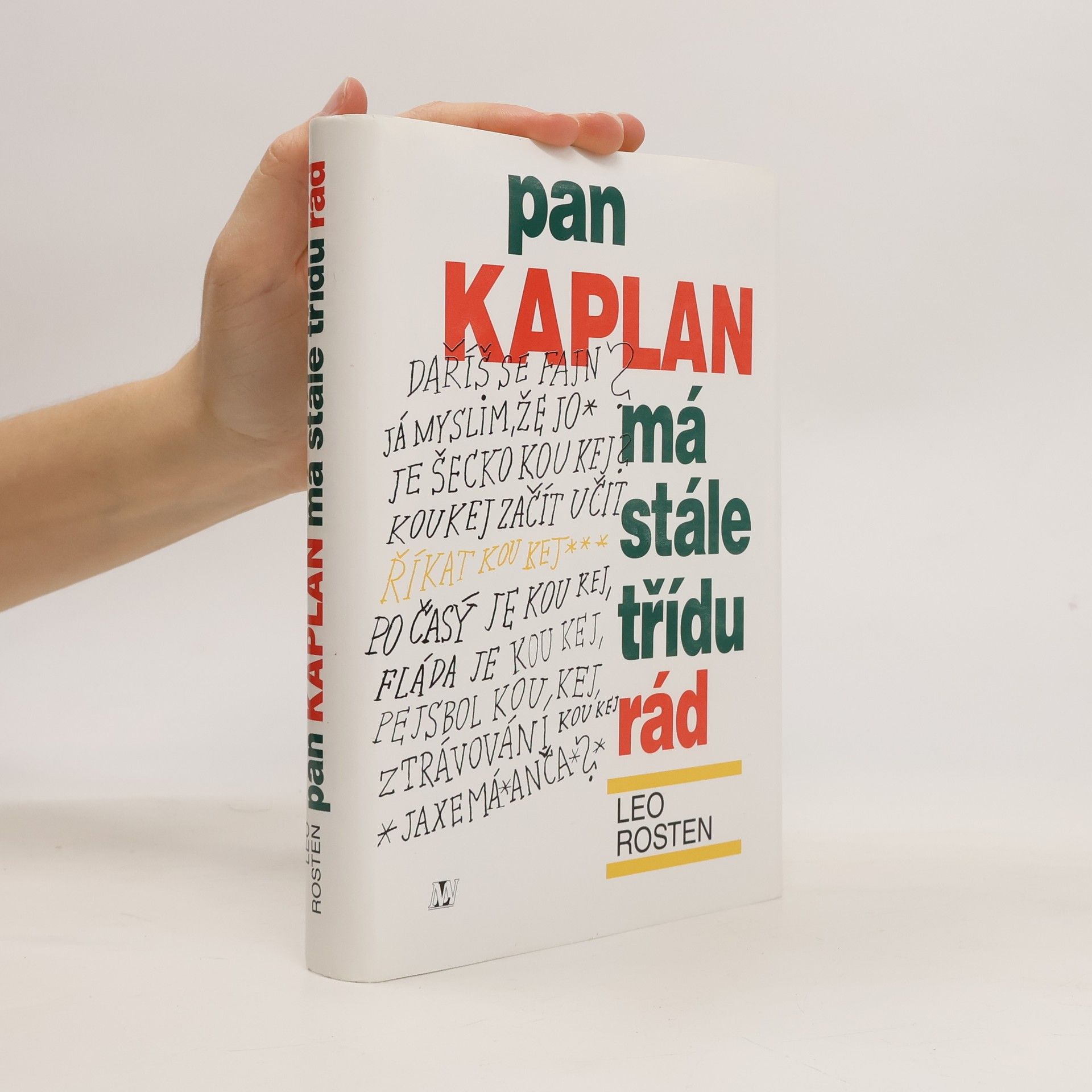 Leo Rosten Pan Kaplan má stále třídu rád