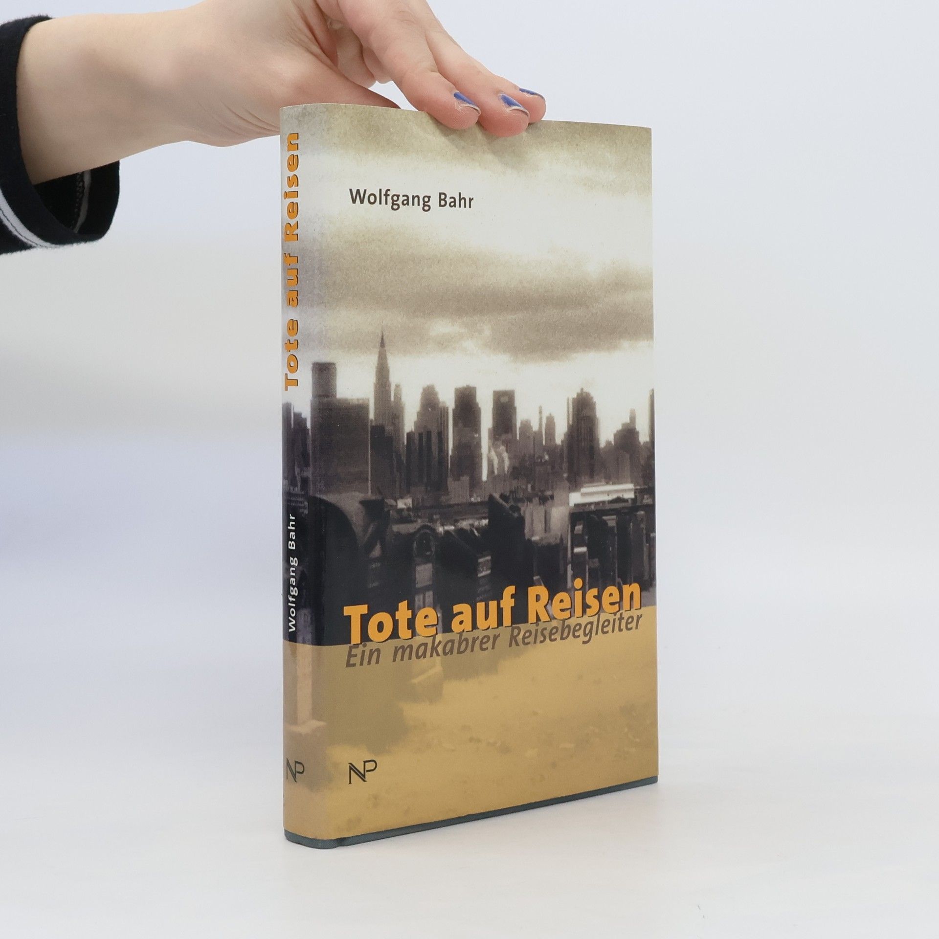 Wolfgang Bahr Tote auf Reisen