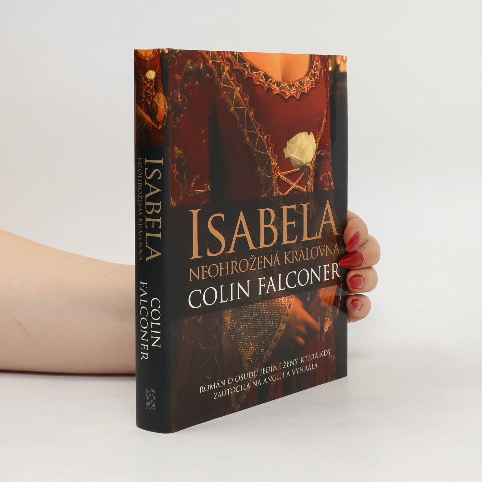 Colin Falconer Isabela. Neohrožená královna
