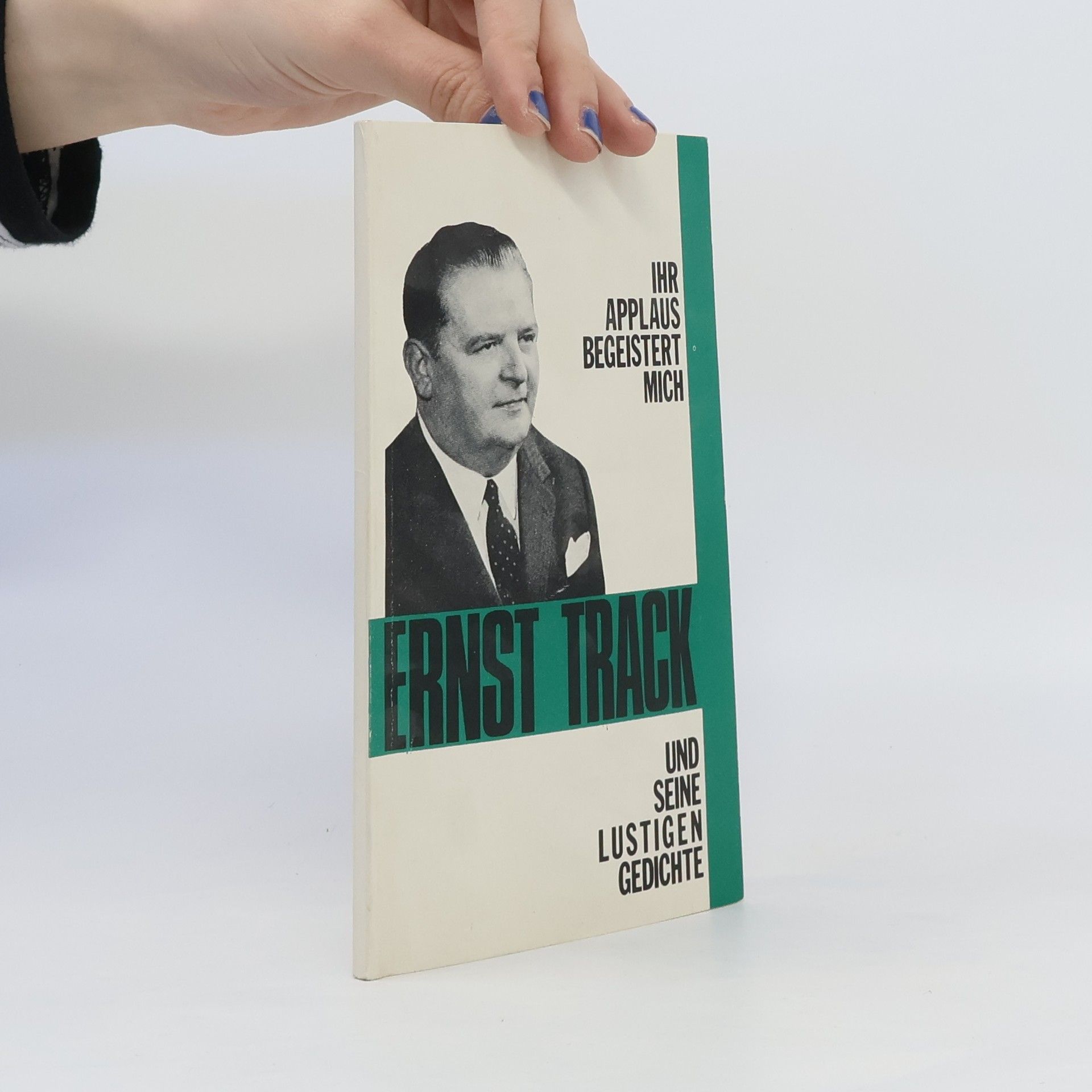 Ernst Track  Ihr Applaus begeistert mich