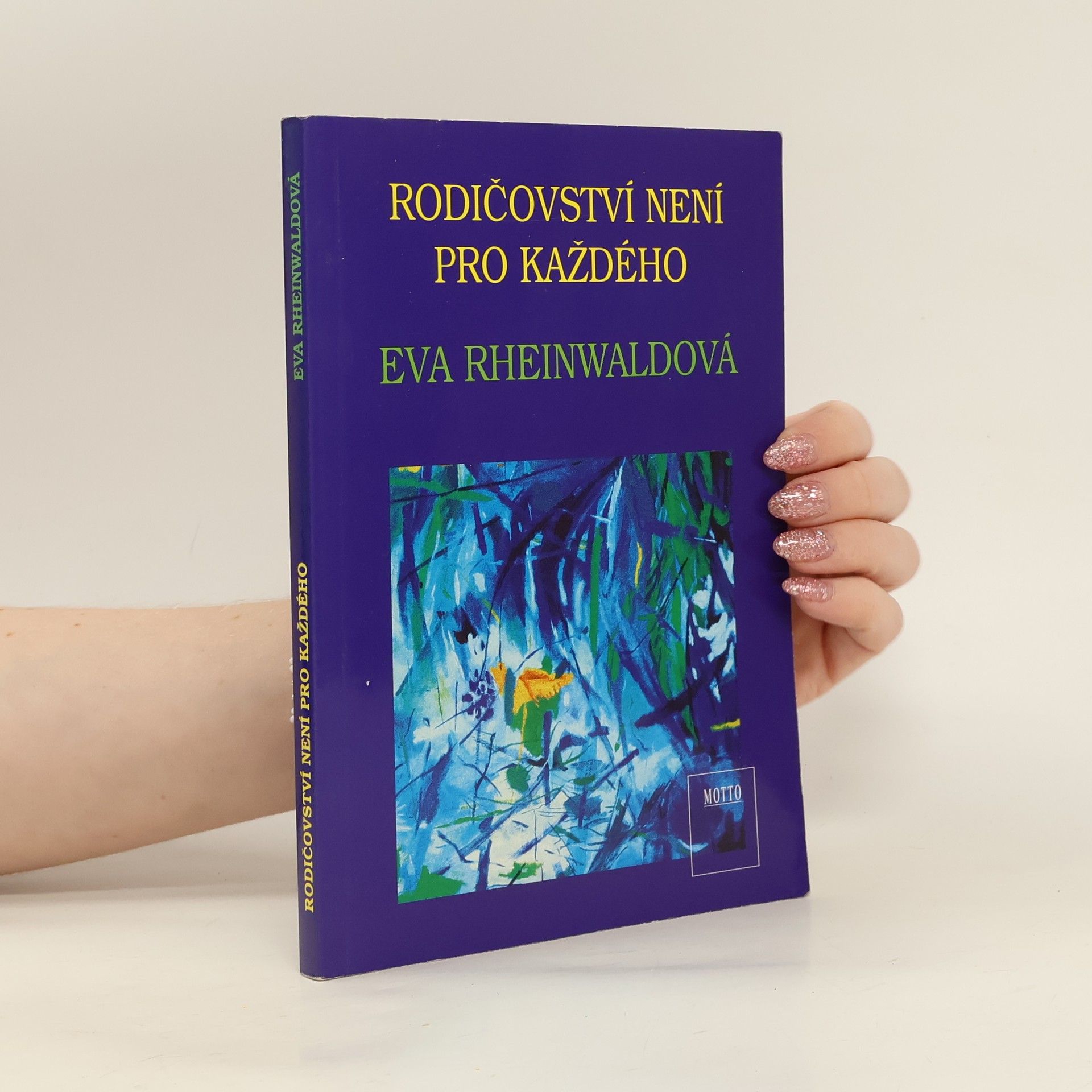 Eva Rheinwaldová Rodičovství není pro každého