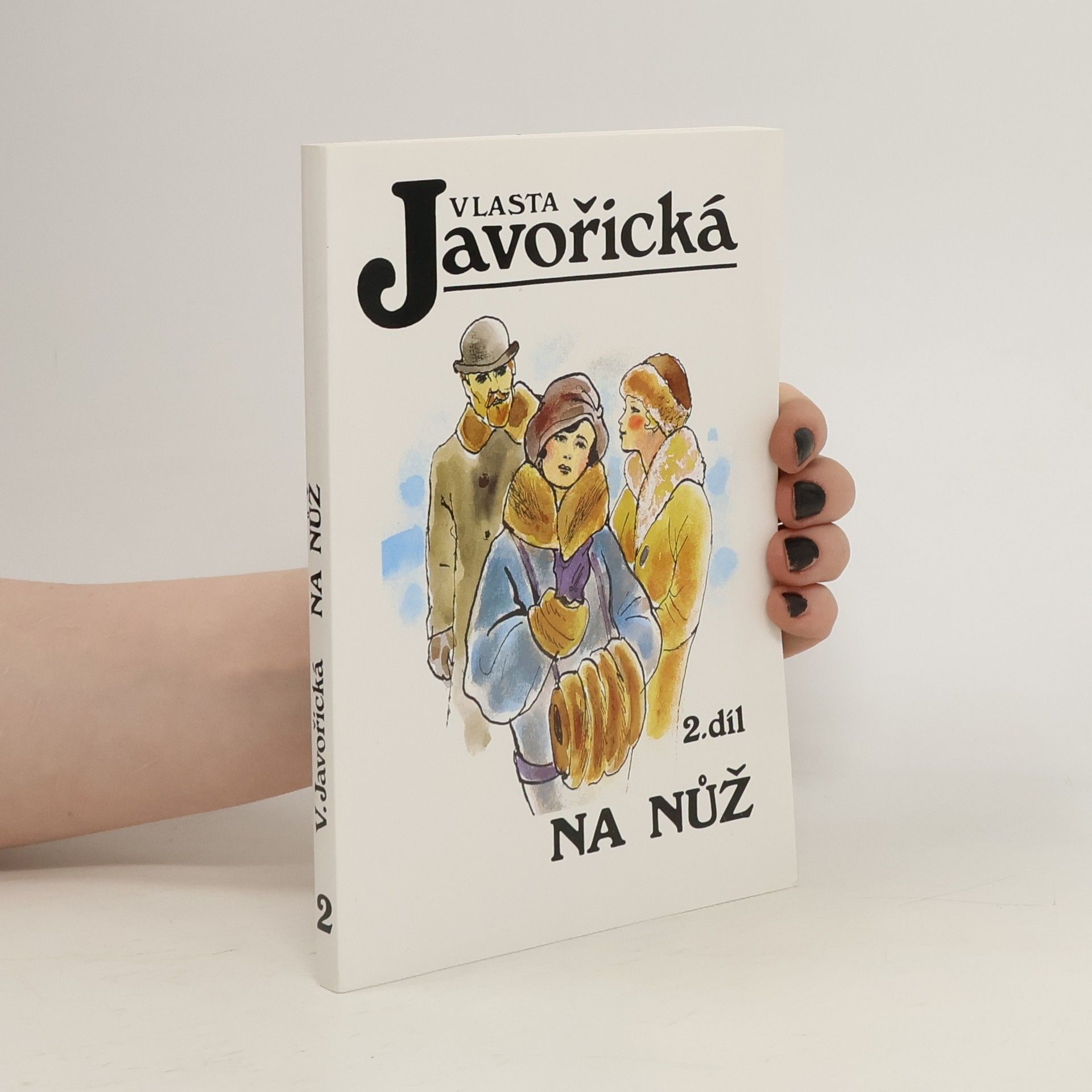Vlasta Javořická Na nůž. Díl 2.